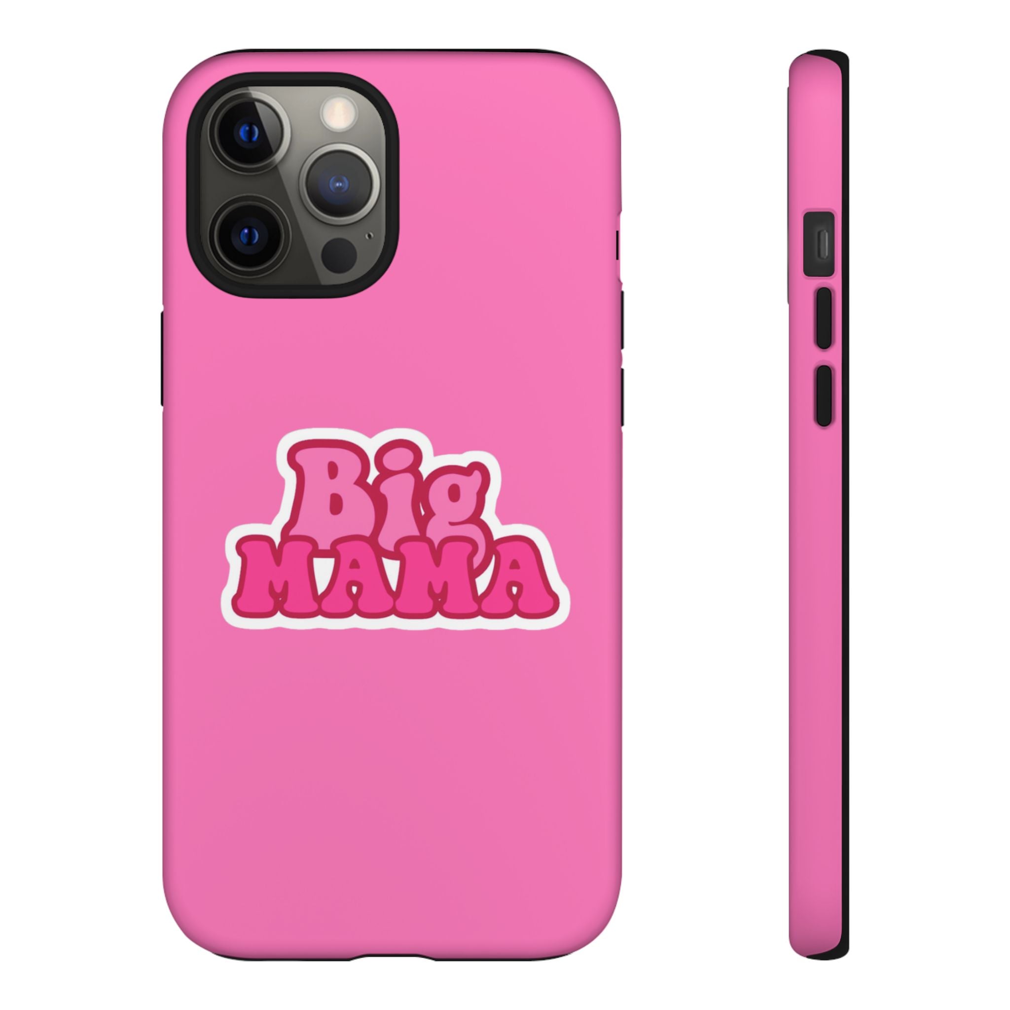 Big Mama Phone Case - Cute Pink Tough Case for Moms, Fun Gift for Mother's Day, Stylish Phone Cover, Unique Smartphone Accessory