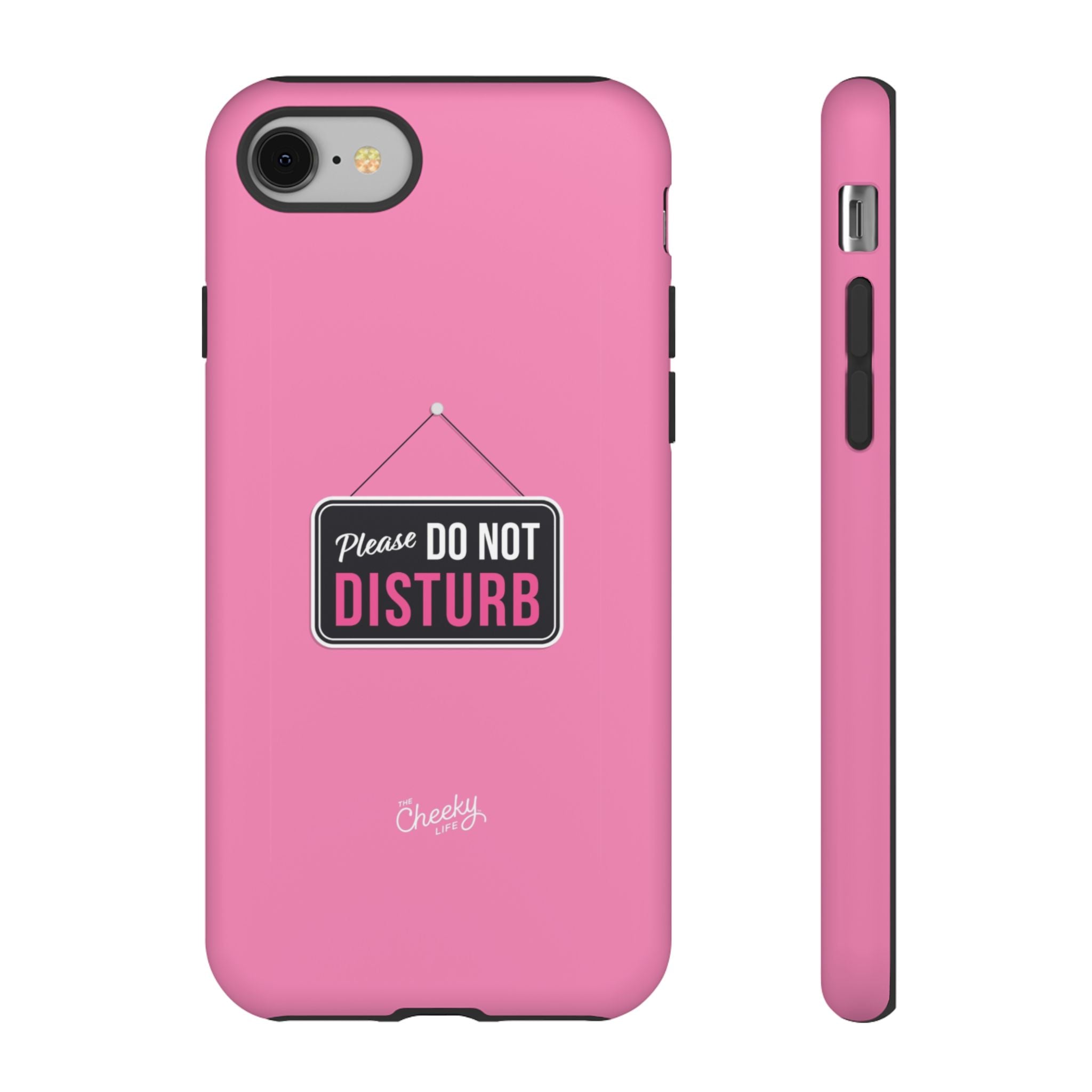 Do Not Disturb Phone Case, Cute Tough Case, Gift for Her, Motivational Tech Accessory, Pink Phone Cover with Attitude