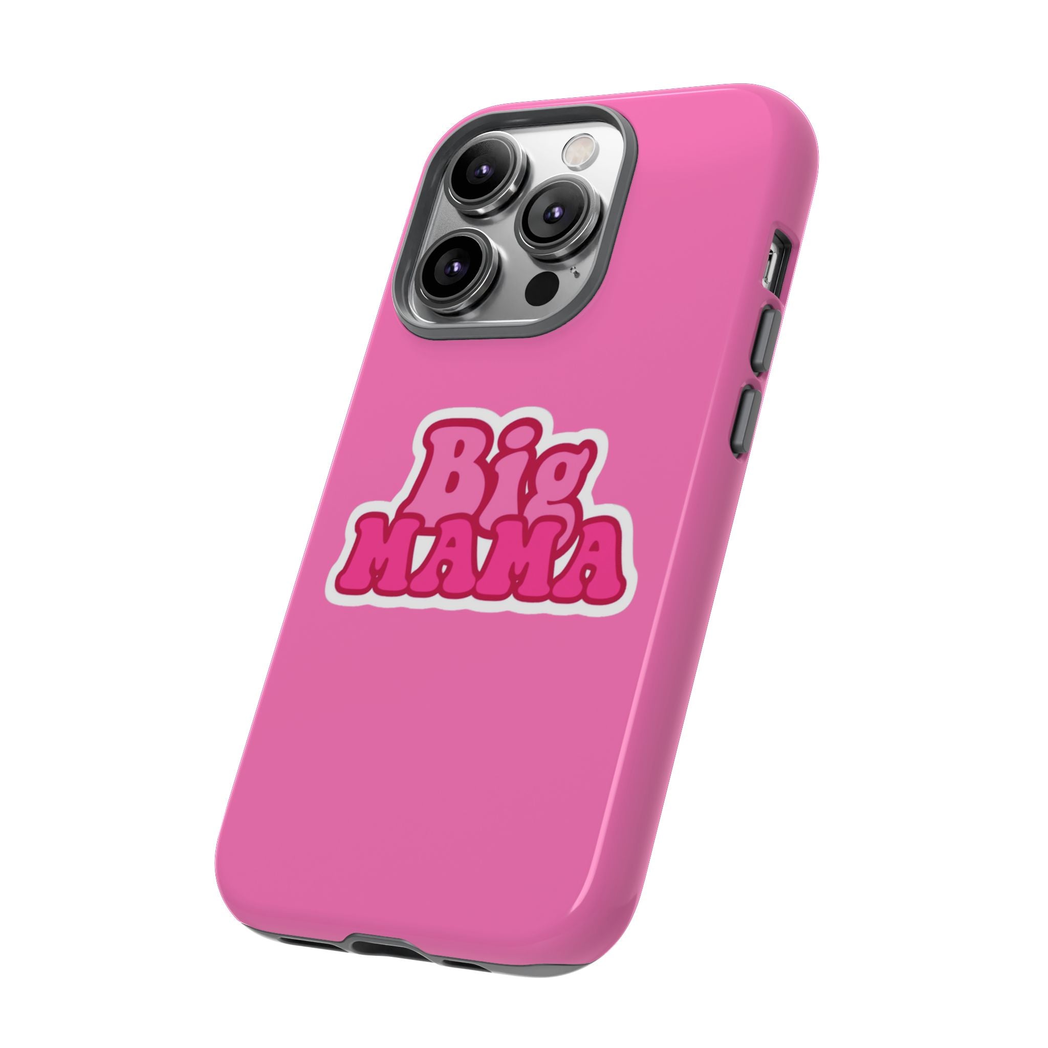 Big Mama Phone Case - Cute Pink Tough Case for Moms, Fun Gift for Mother's Day, Stylish Phone Cover, Unique Smartphone Accessory