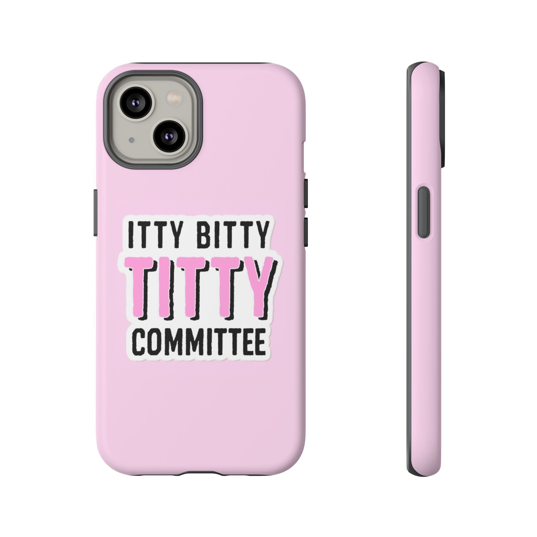 Pink Phone Case with Itty Bitty Titty Committee Design, Funny Phone Cover, Gift for Her, Cute Cellphone Case, Quirky Accessory