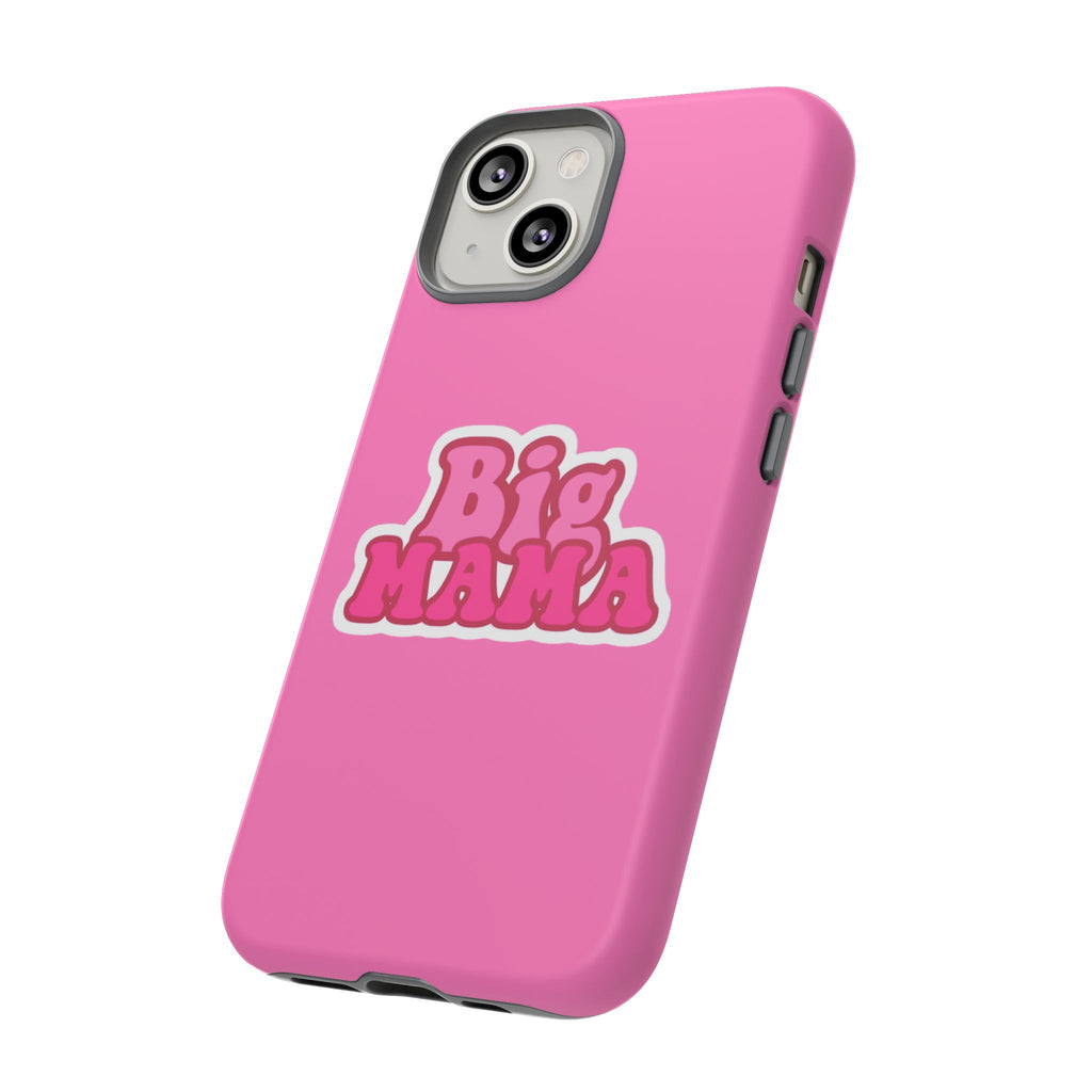 Big Mama Phone Case - Cute Pink Tough Case for Moms, Fun Gift for Mother's Day, Stylish Phone Cover, Unique Smartphone Accessory