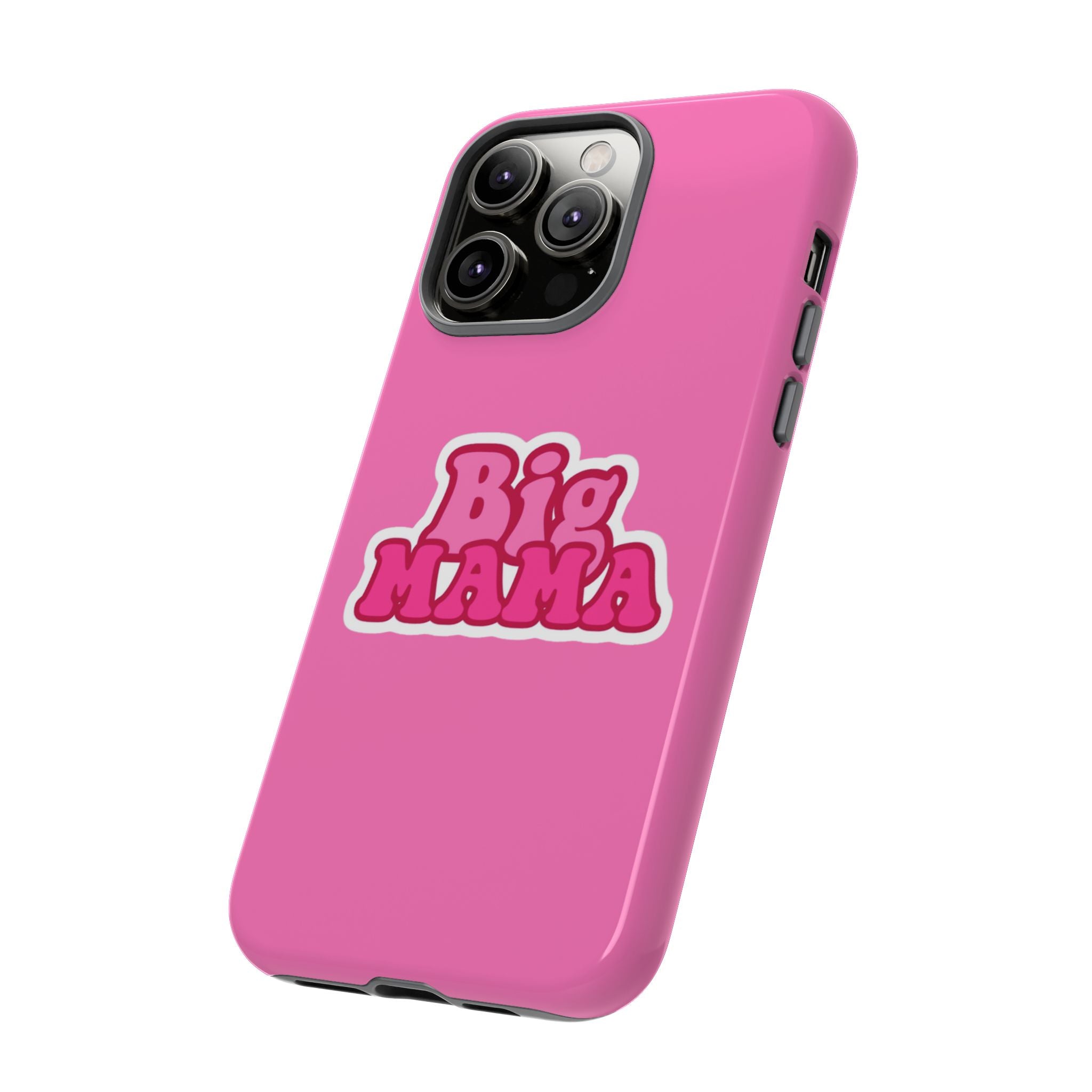 Big Mama Phone Case - Cute Pink Tough Case for Moms, Fun Gift for Mother's Day, Stylish Phone Cover, Unique Smartphone Accessory