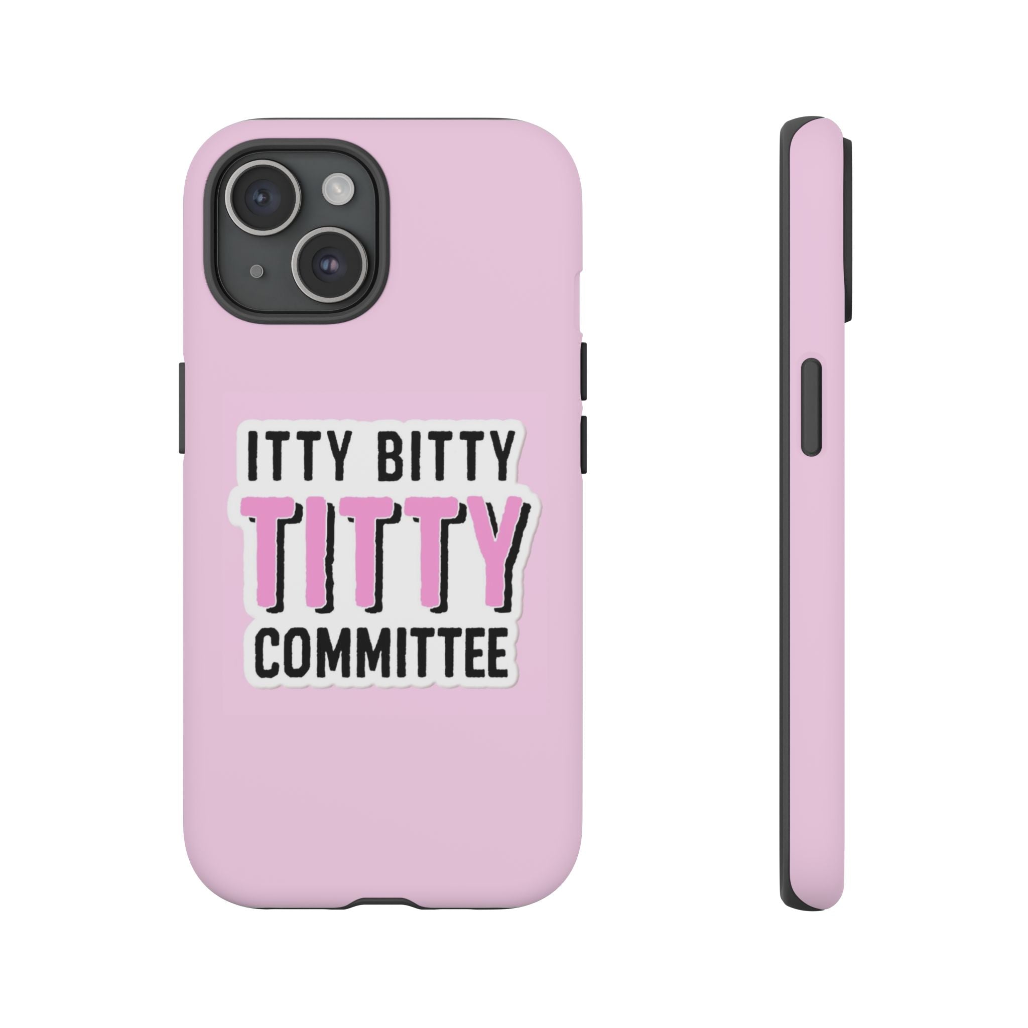Pink Phone Case with Itty Bitty Titty Committee Design, Funny Phone Cover, Gift for Her, Cute Cellphone Case, Quirky Accessory