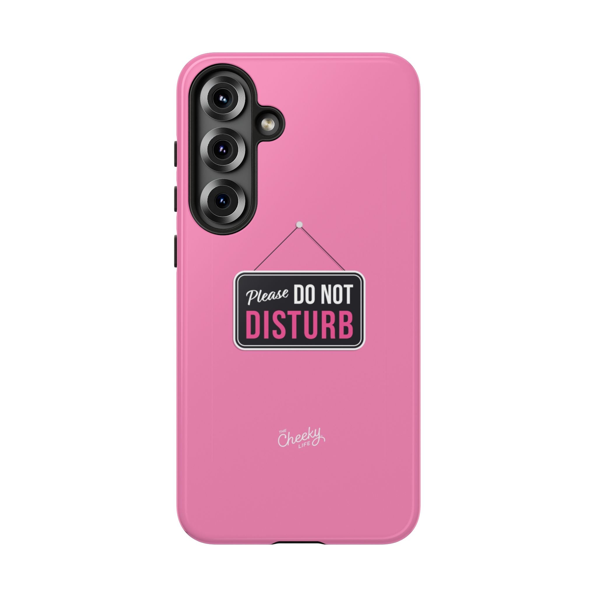 Do Not Disturb Phone Case, Cute Tough Case, Gift for Her, Motivational Tech Accessory, Pink Phone Cover with Attitude