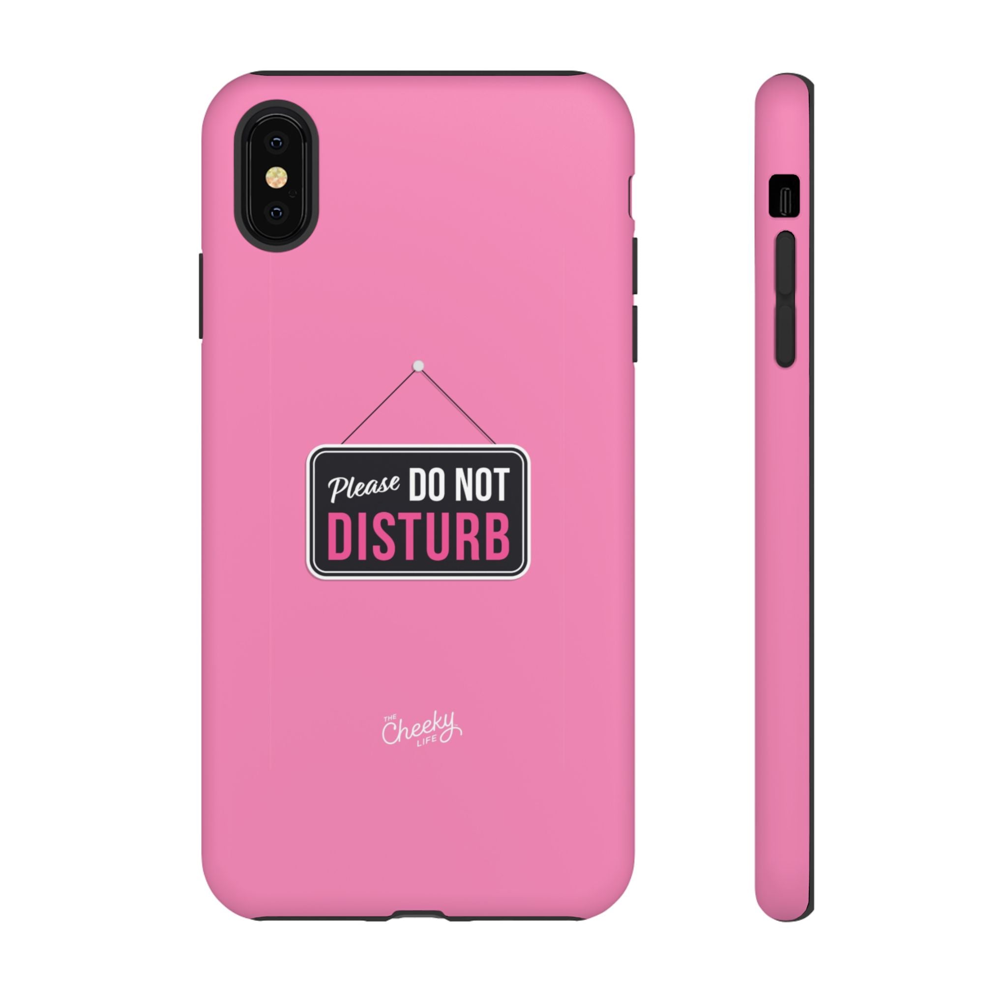 Do Not Disturb Phone Case, Cute Tough Case, Gift for Her, Motivational Tech Accessory, Pink Phone Cover with Attitude