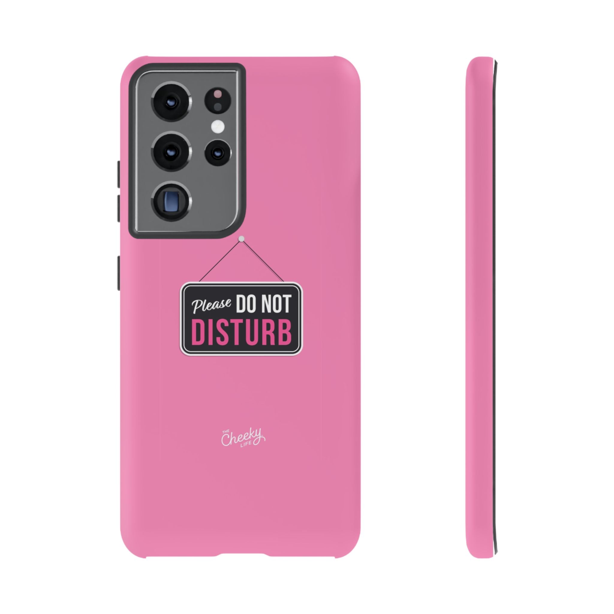 Do Not Disturb Phone Case, Cute Tough Case, Gift for Her, Motivational Tech Accessory, Pink Phone Cover with Attitude