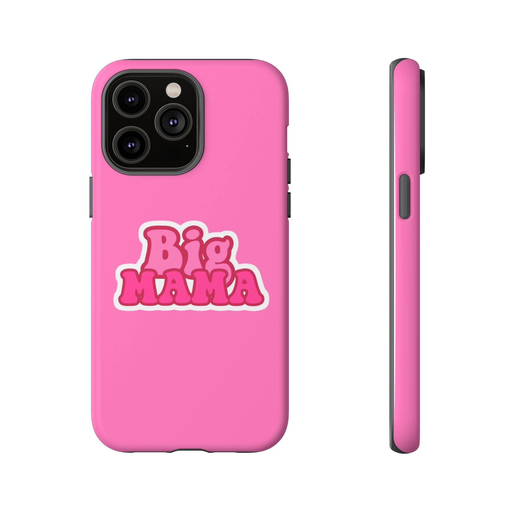 Big Mama Phone Case - Cute Pink Tough Case for Moms, Fun Gift for Mother's Day, Stylish Phone Cover, Unique Smartphone Accessory