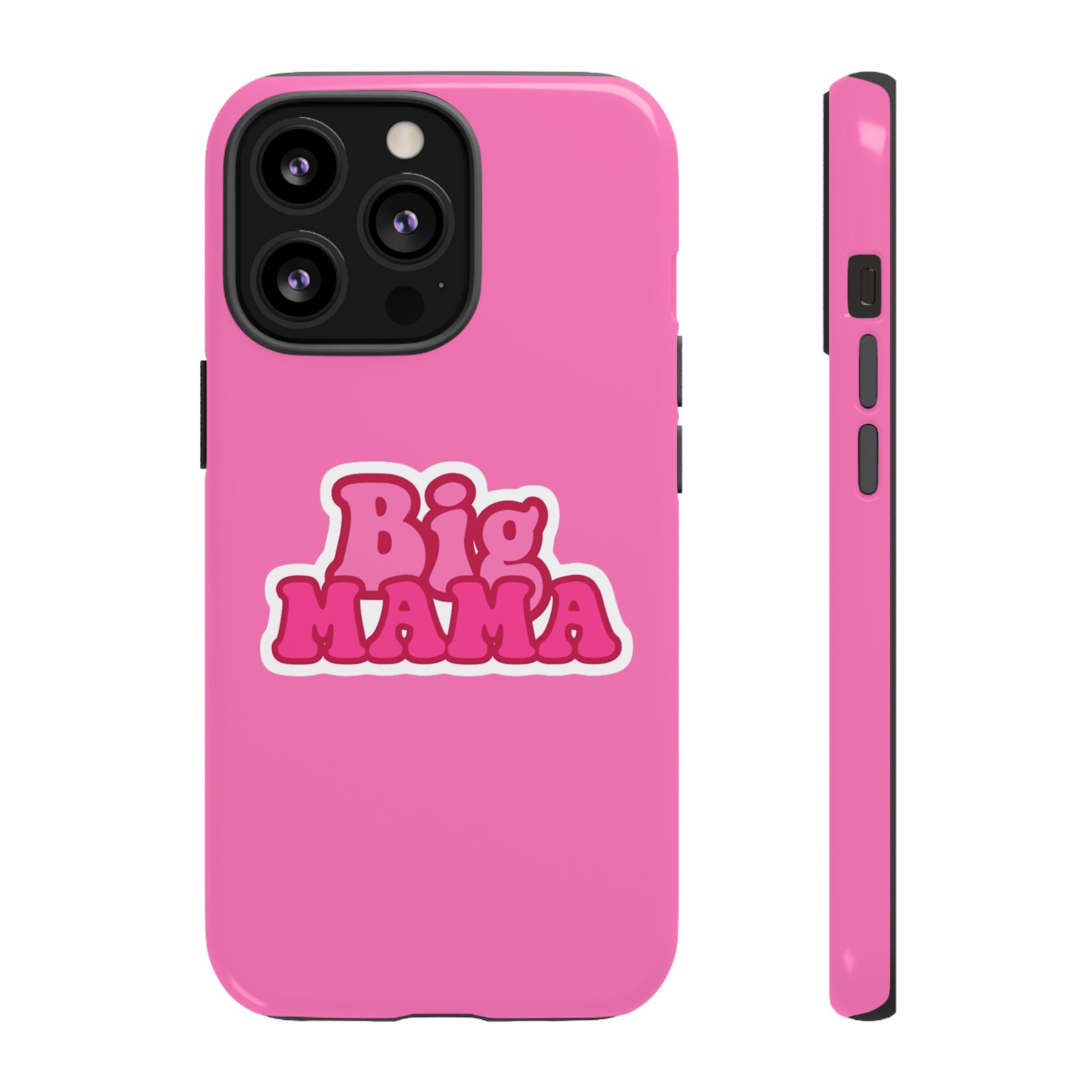 Big Mama Phone Case - Cute Pink Tough Case for Moms, Fun Gift for Mother's Day, Stylish Phone Cover, Unique Smartphone Accessory