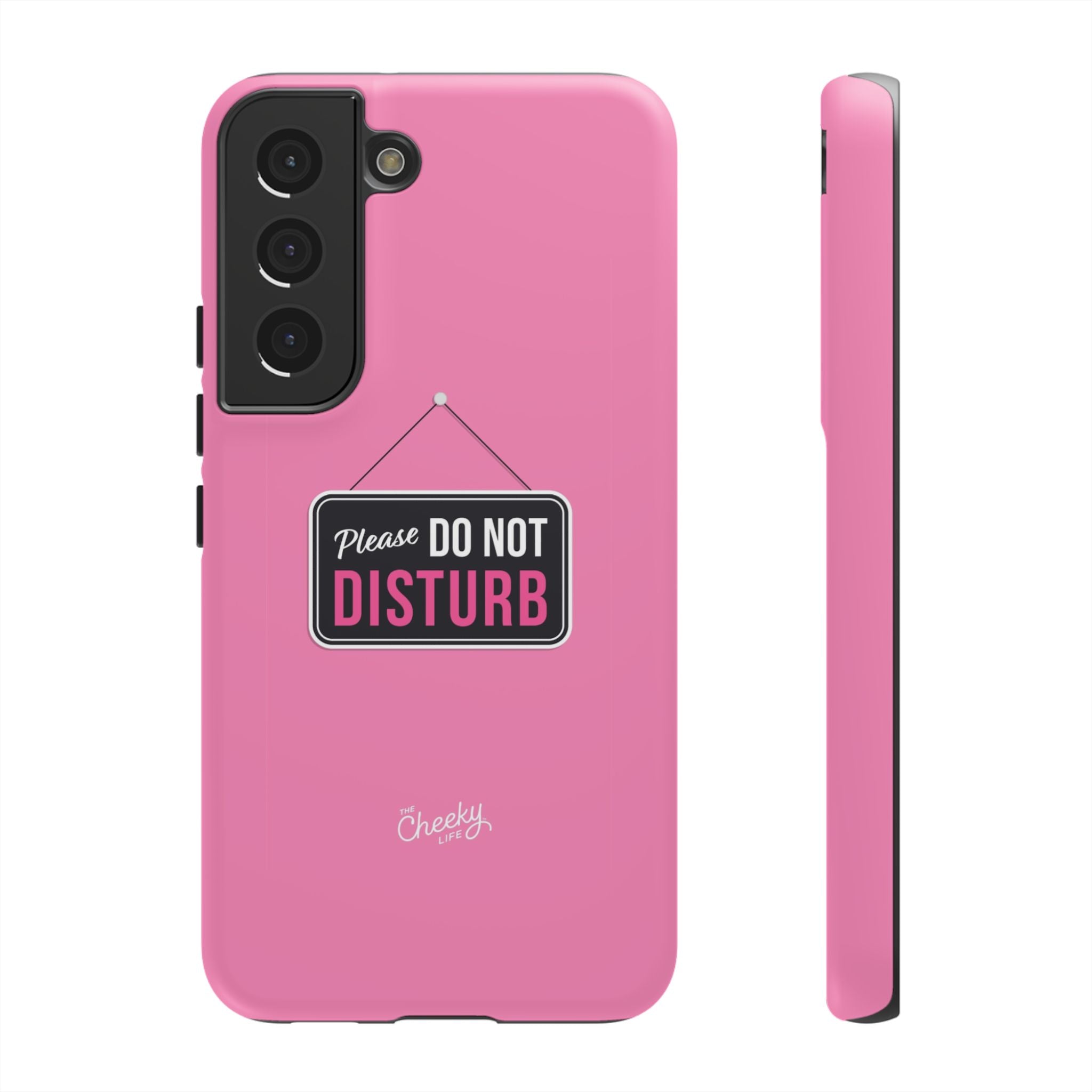 Do Not Disturb Phone Case, Cute Tough Case, Gift for Her, Motivational Tech Accessory, Pink Phone Cover with Attitude