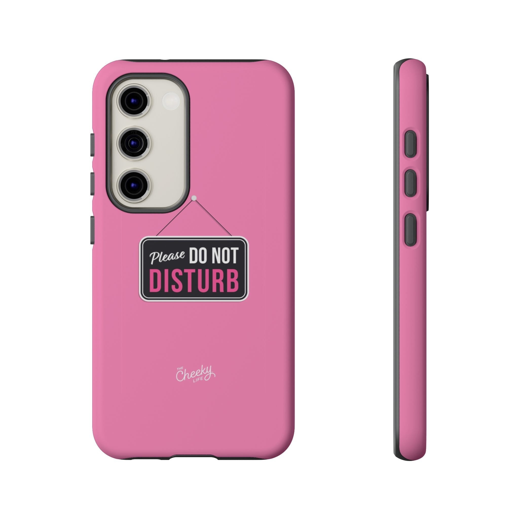 Do Not Disturb Phone Case, Cute Tough Case, Gift for Her, Motivational Tech Accessory, Pink Phone Cover with Attitude