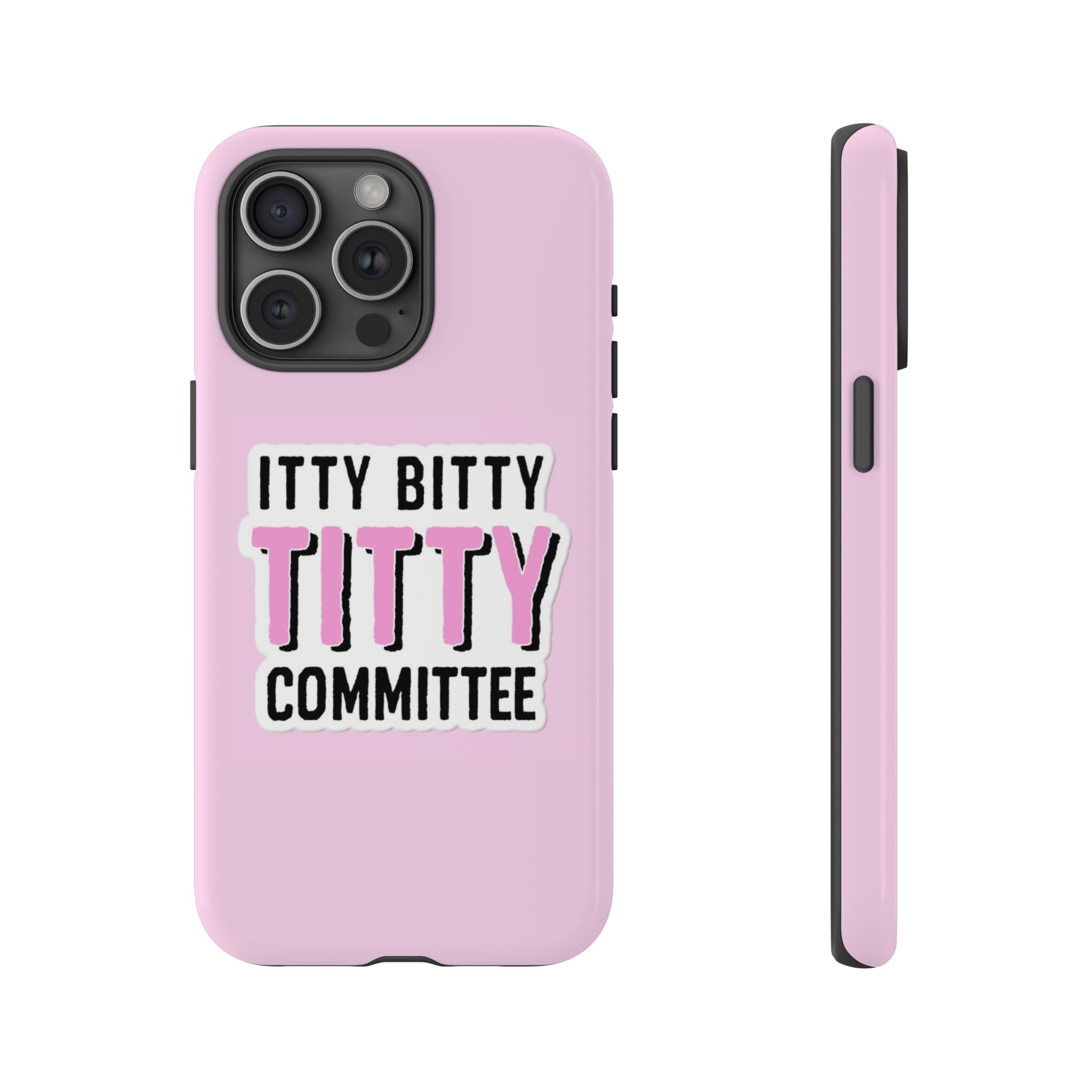 Pink Phone Case with Itty Bitty Titty Committee Design, Funny Phone Cover, Gift for Her, Cute Cellphone Case, Quirky Accessory