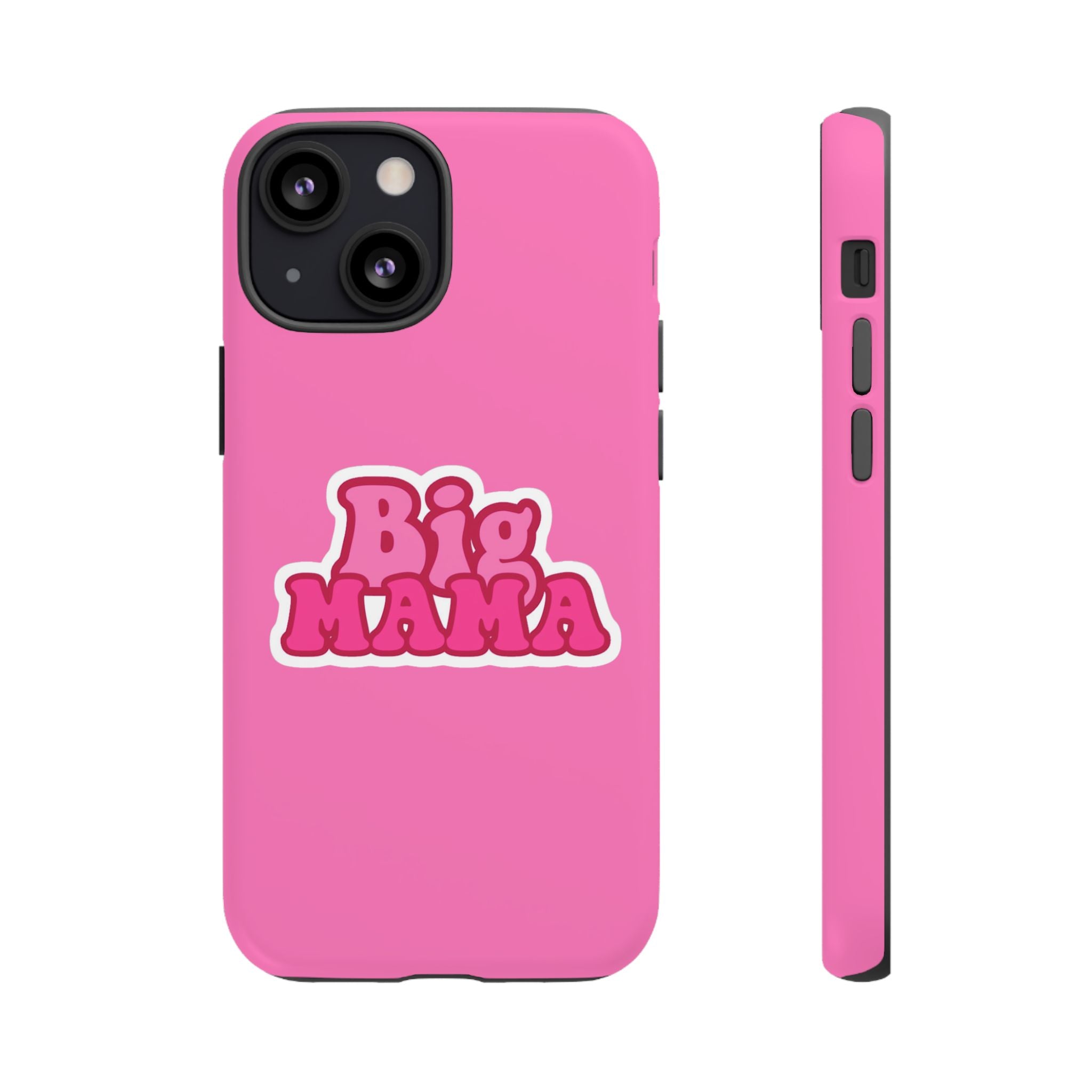 Big Mama Phone Case - Cute Pink Tough Case for Moms, Fun Gift for Mother's Day, Stylish Phone Cover, Unique Smartphone Accessory