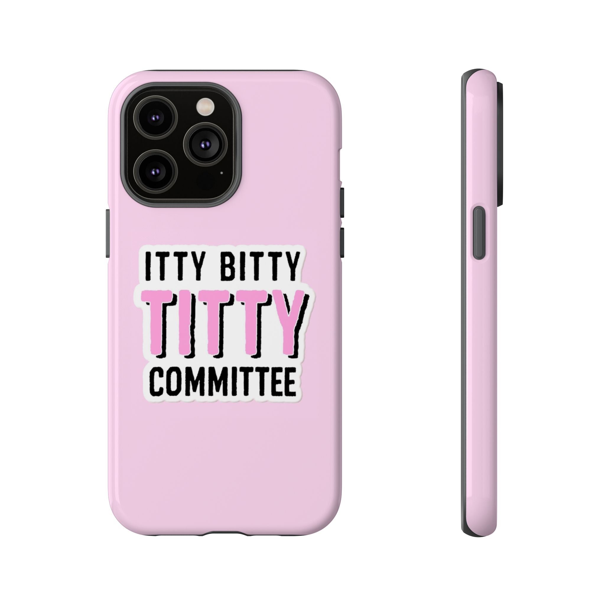 Pink Phone Case with Itty Bitty Titty Committee Design, Funny Phone Cover, Gift for Her, Cute Cellphone Case, Quirky Accessory