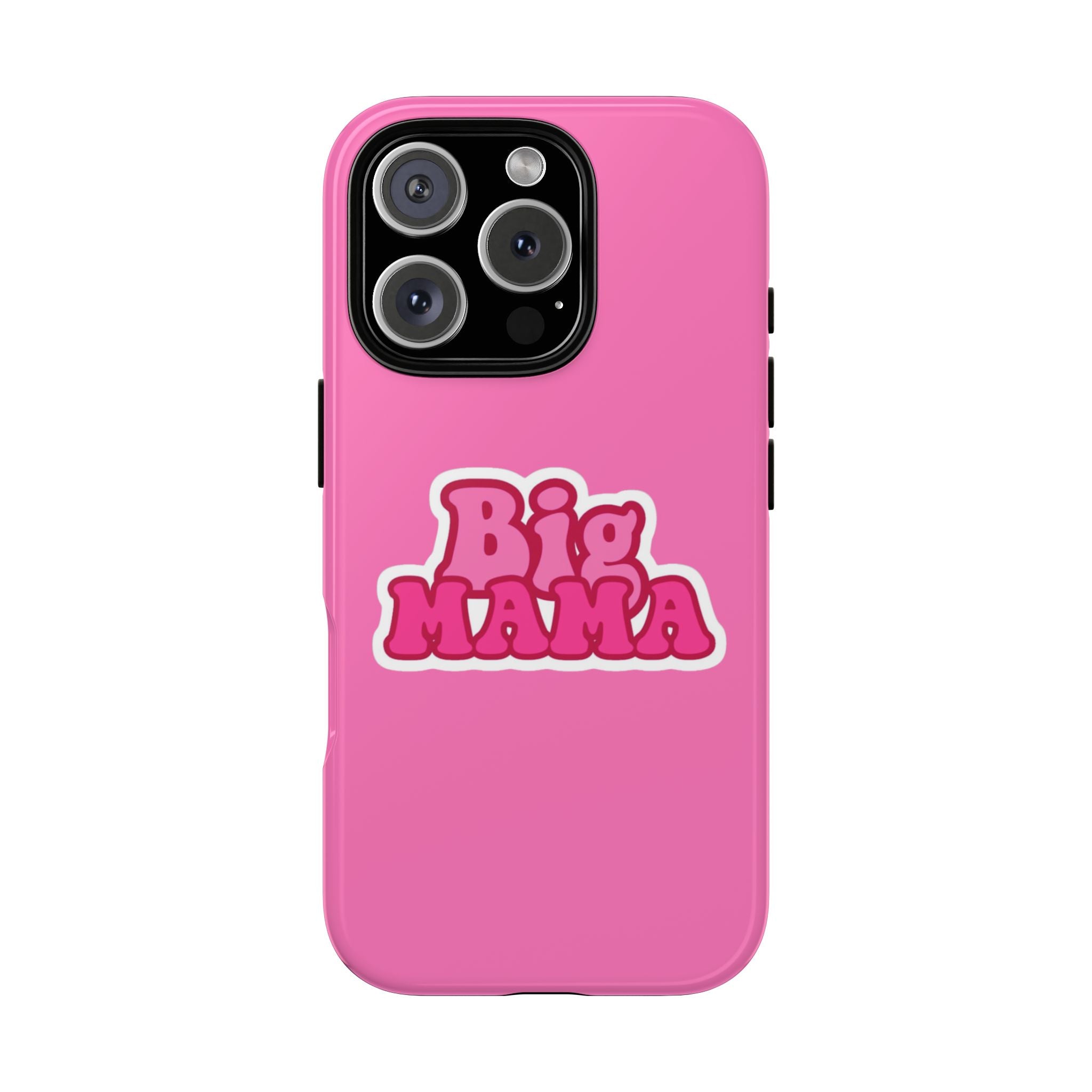 Big Mama Phone Case - Cute Pink Tough Case for Moms, Fun Gift for Mother's Day, Stylish Phone Cover, Unique Smartphone Accessory