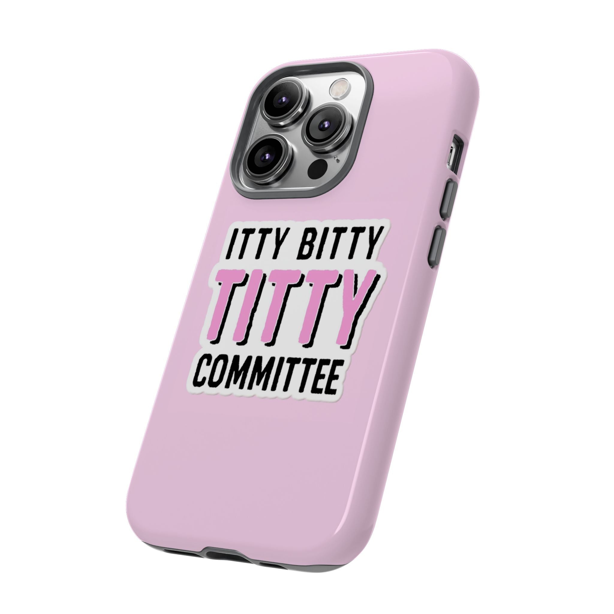 Pink Phone Case with Itty Bitty Titty Committee Design, Funny Phone Cover, Gift for Her, Cute Cellphone Case, Quirky Accessory