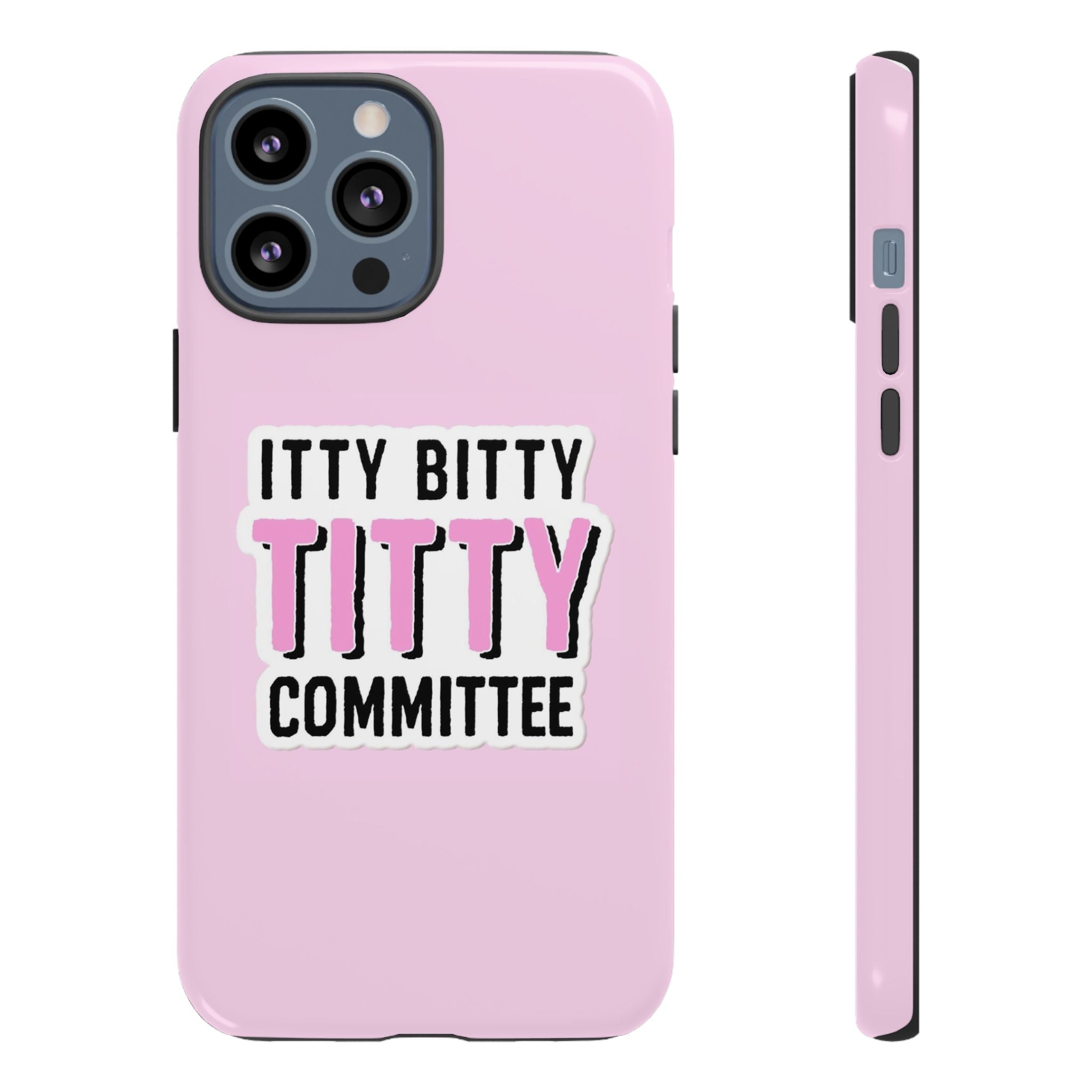 Pink Phone Case with Itty Bitty Titty Committee Design, Funny Phone Cover, Gift for Her, Cute Cellphone Case, Quirky Accessory