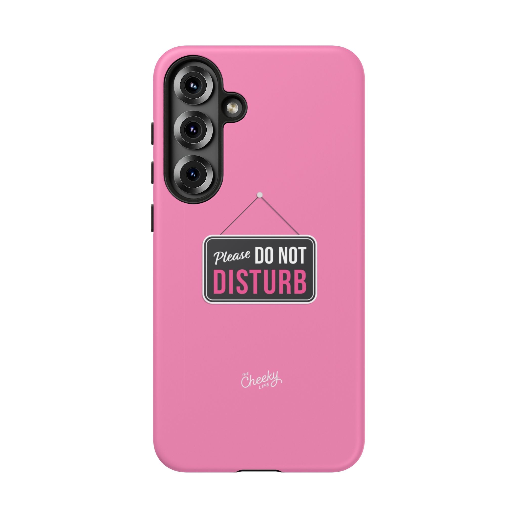 Do Not Disturb Phone Case, Cute Tough Case, Gift for Her, Motivational Tech Accessory, Pink Phone Cover with Attitude