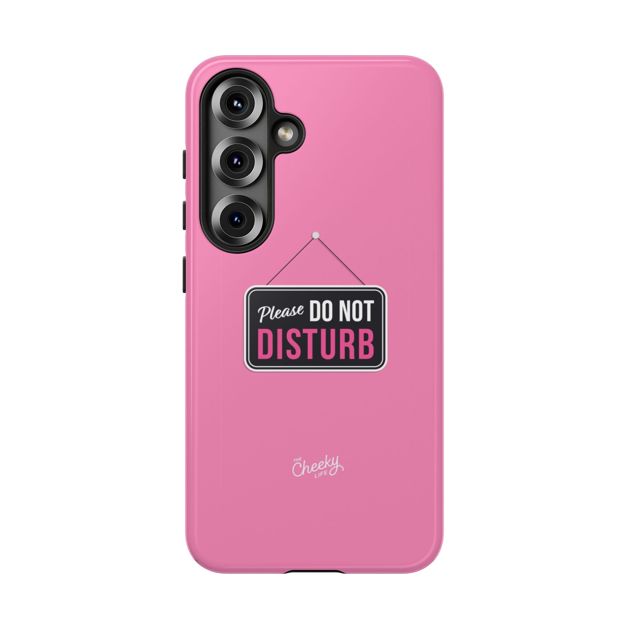 Do Not Disturb Phone Case, Cute Tough Case, Gift for Her, Motivational Tech Accessory, Pink Phone Cover with Attitude