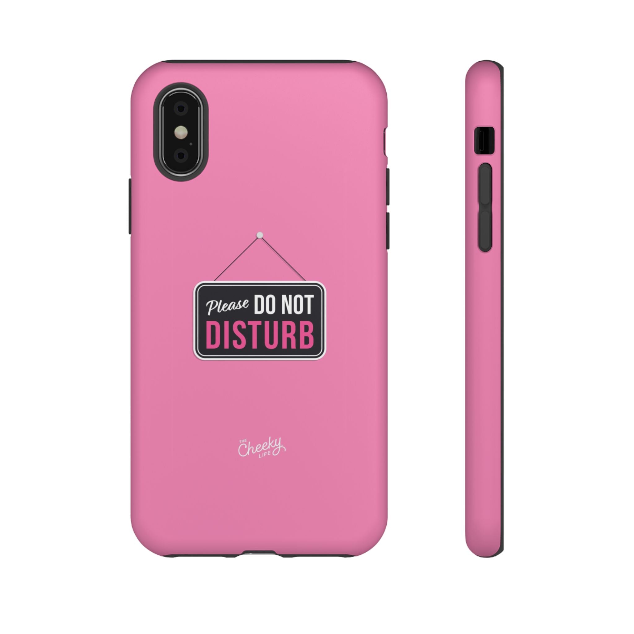 Do Not Disturb Phone Case, Cute Tough Case, Gift for Her, Motivational Tech Accessory, Pink Phone Cover with Attitude