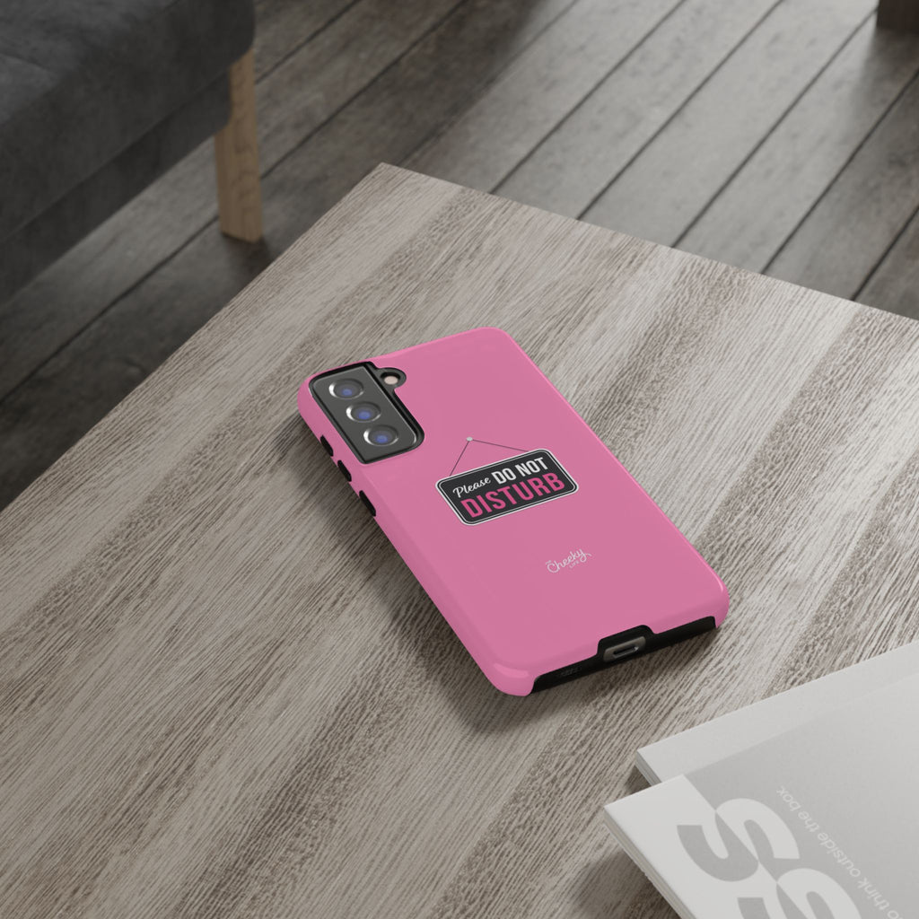 Do Not Disturb Phone Case, Cute Tough Case, Gift for Her, Motivational Tech Accessory, Pink Phone Cover with Attitude