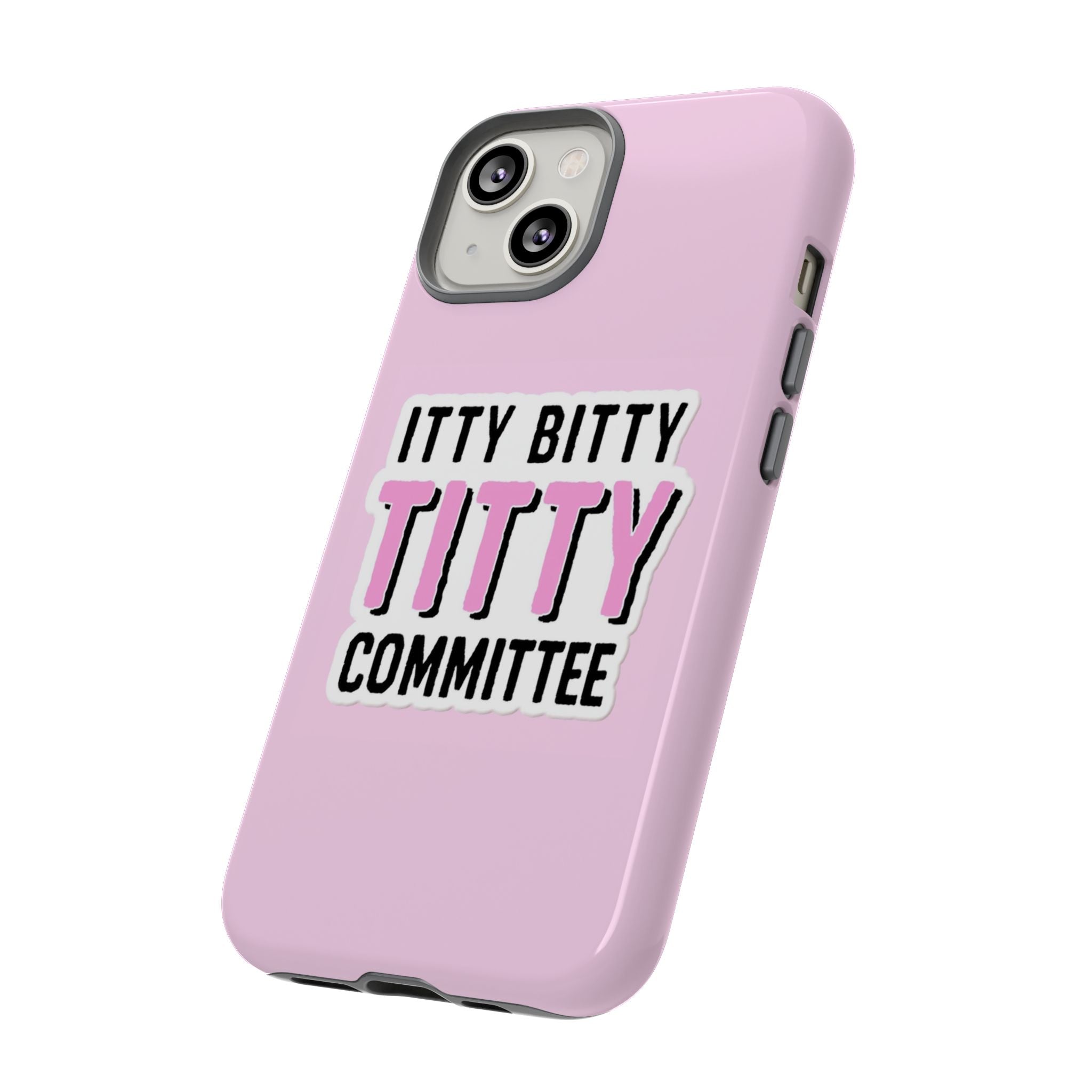 Pink Phone Case with Itty Bitty Titty Committee Design, Funny Phone Cover, Gift for Her, Cute Cellphone Case, Quirky Accessory