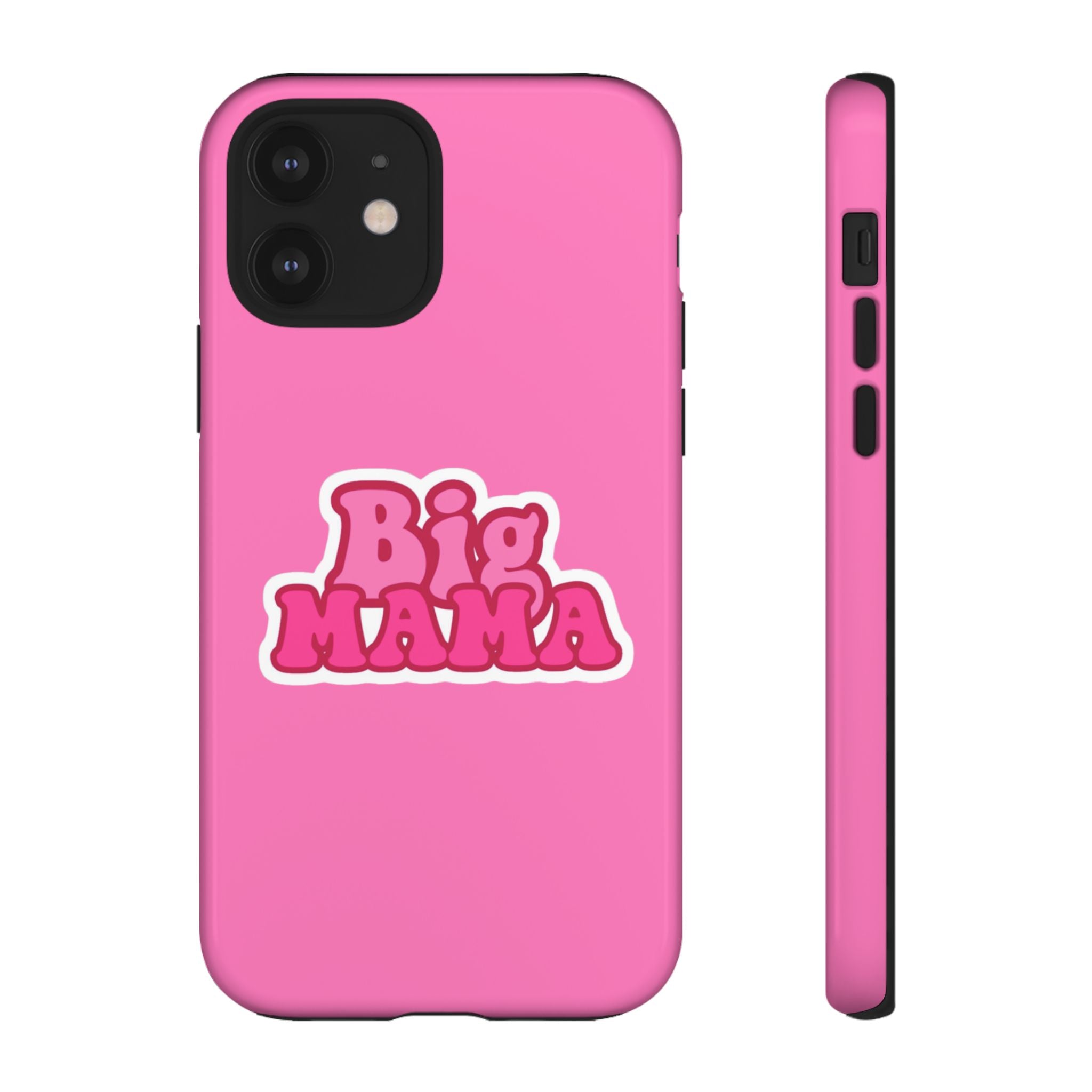 Big Mama Phone Case - Cute Pink Tough Case for Moms, Fun Gift for Mother's Day, Stylish Phone Cover, Unique Smartphone Accessory