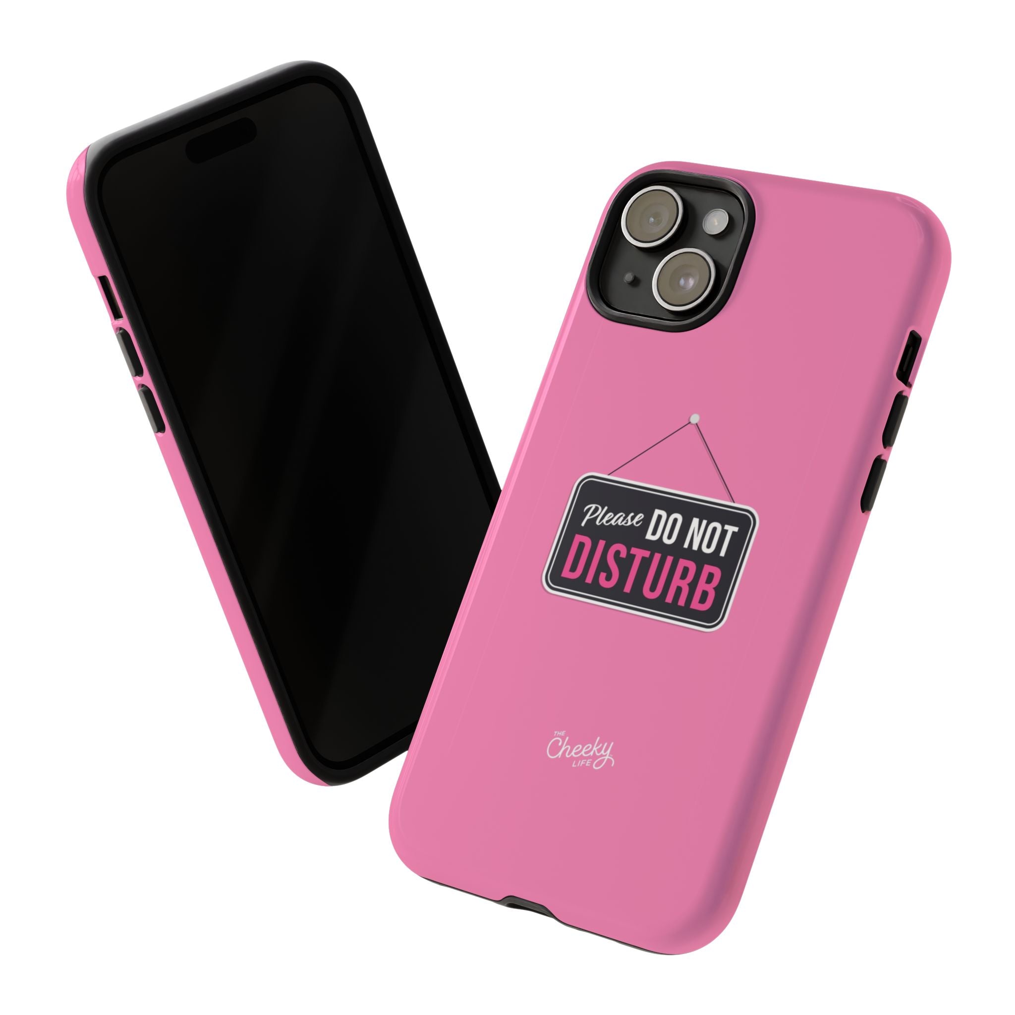 Do Not Disturb Phone Case, Cute Tough Case, Gift for Her, Motivational Tech Accessory, Pink Phone Cover with Attitude
