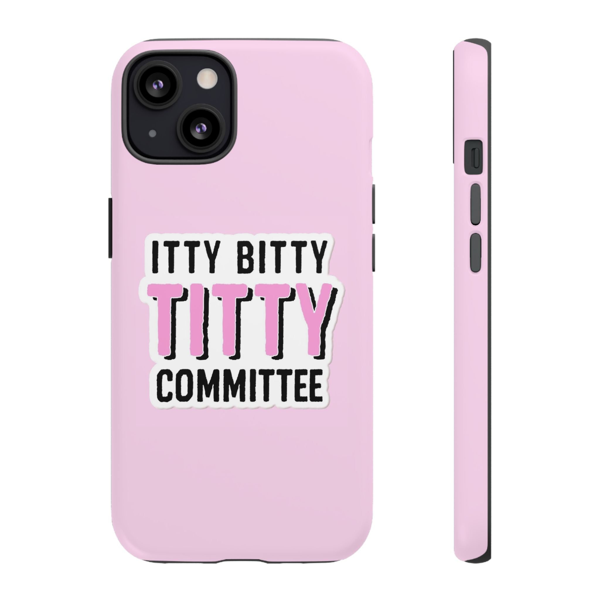 Pink Phone Case with Itty Bitty Titty Committee Design, Funny Phone Cover, Gift for Her, Cute Cellphone Case, Quirky Accessory