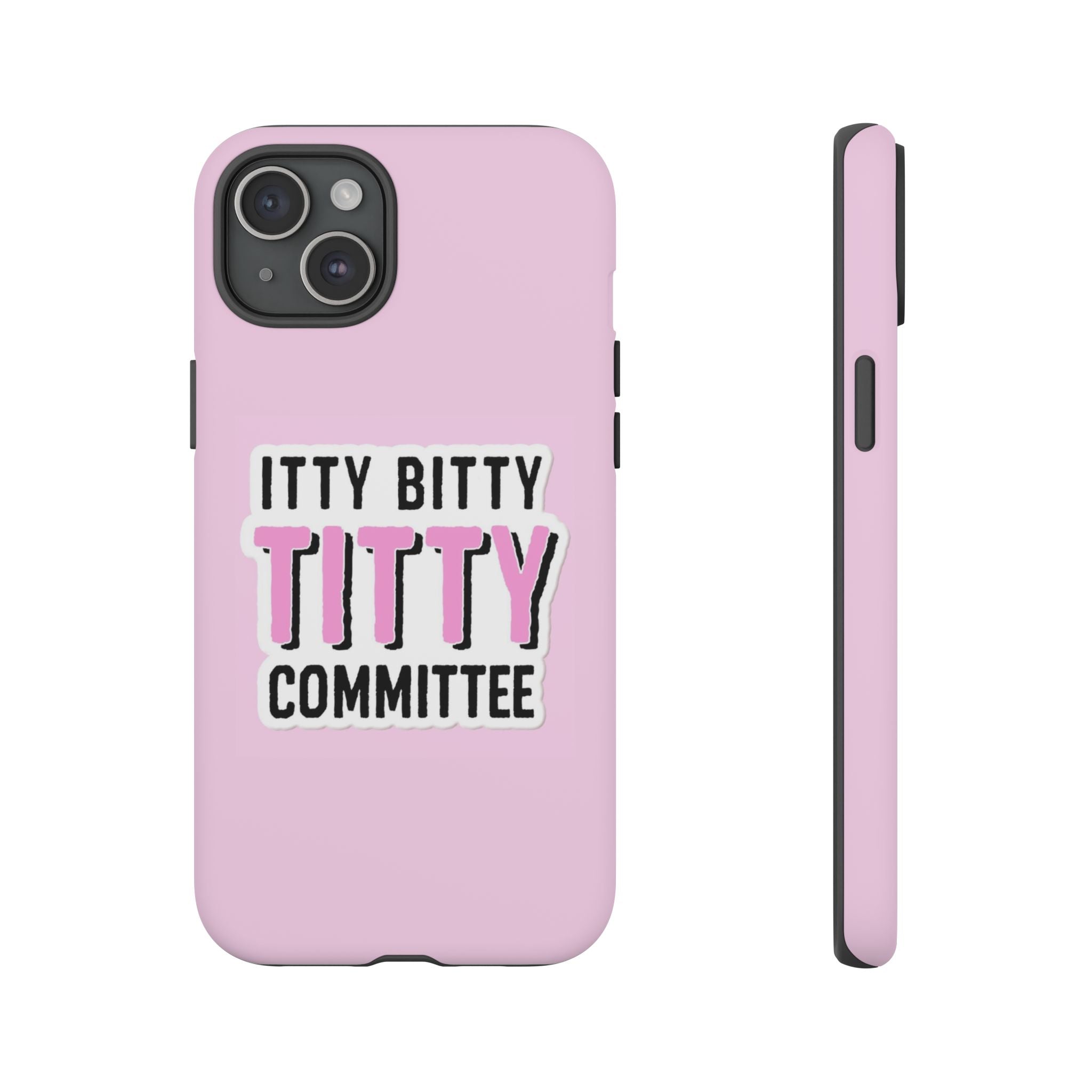 Pink Phone Case with Itty Bitty Titty Committee Design, Funny Phone Cover, Gift for Her, Cute Cellphone Case, Quirky Accessory