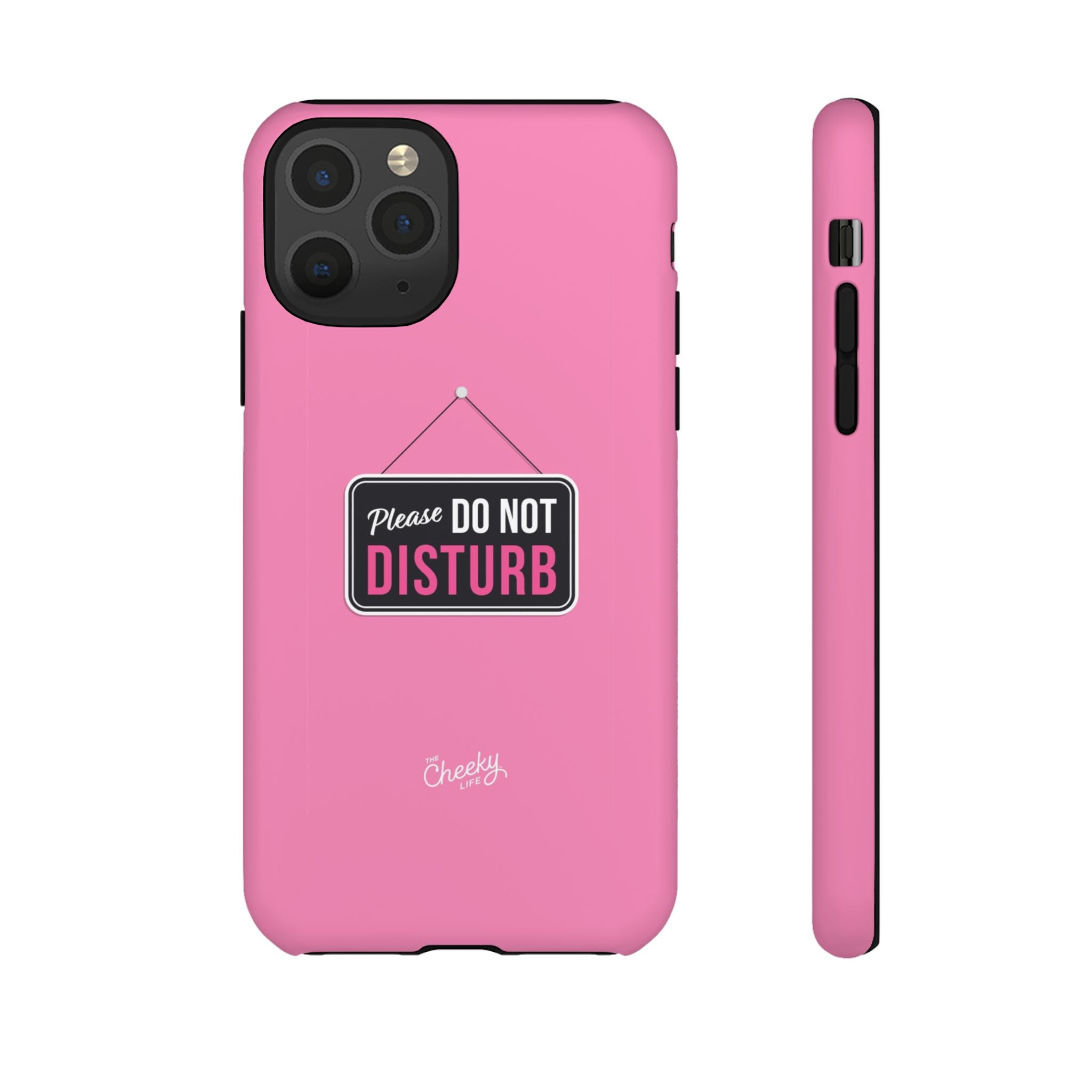 Do Not Disturb Phone Case, Cute Tough Case, Gift for Her, Motivational Tech Accessory, Pink Phone Cover with Attitude