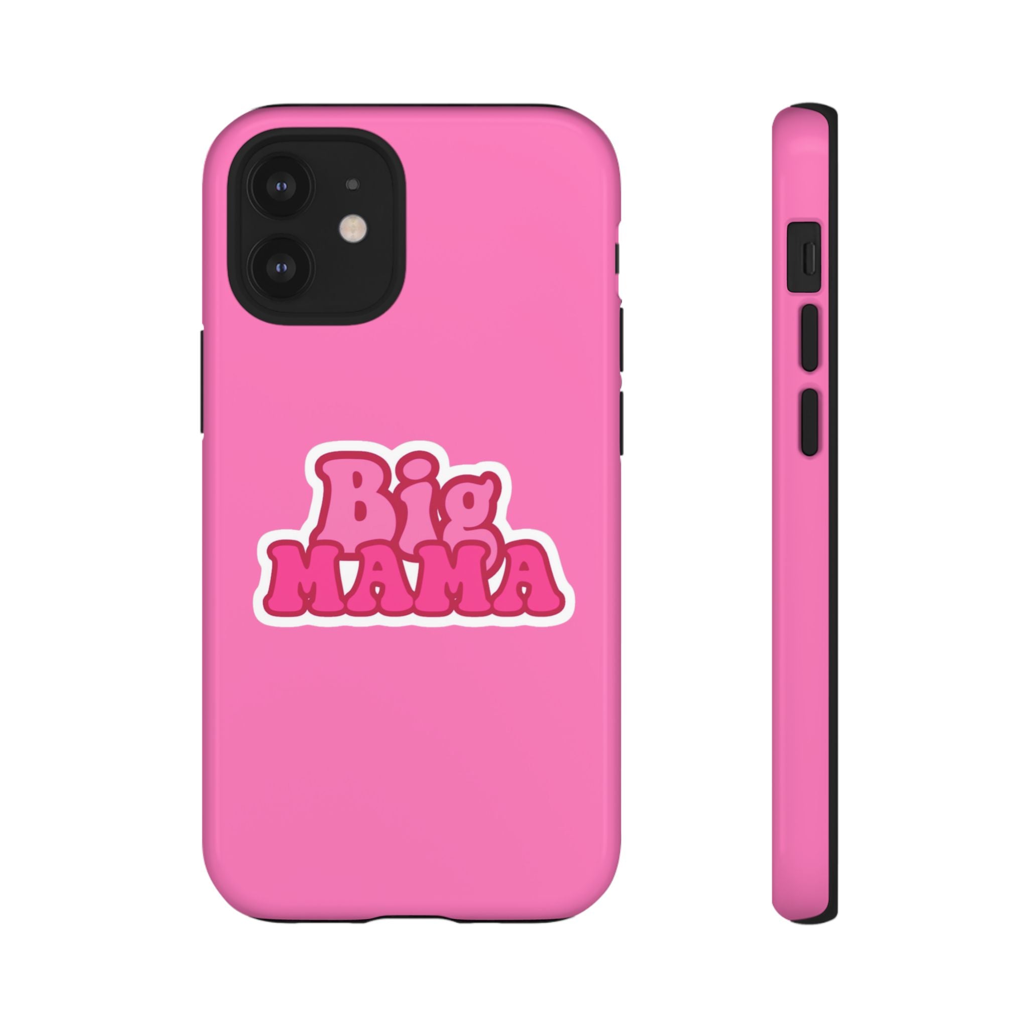 Big Mama Phone Case - Cute Pink Tough Case for Moms, Fun Gift for Mother's Day, Stylish Phone Cover, Unique Smartphone Accessory