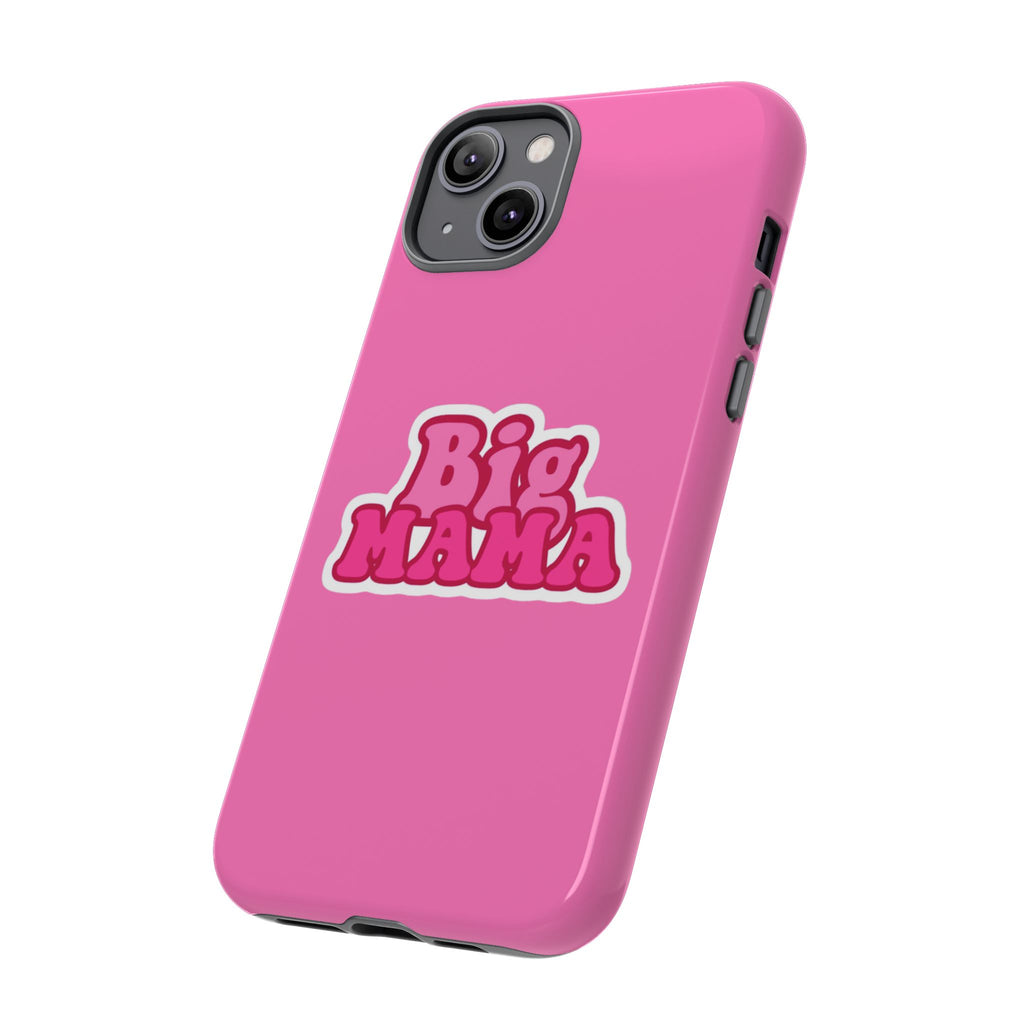 Big Mama Phone Case - Cute Pink Tough Case for Moms, Fun Gift for Mother's Day, Stylish Phone Cover, Unique Smartphone Accessory