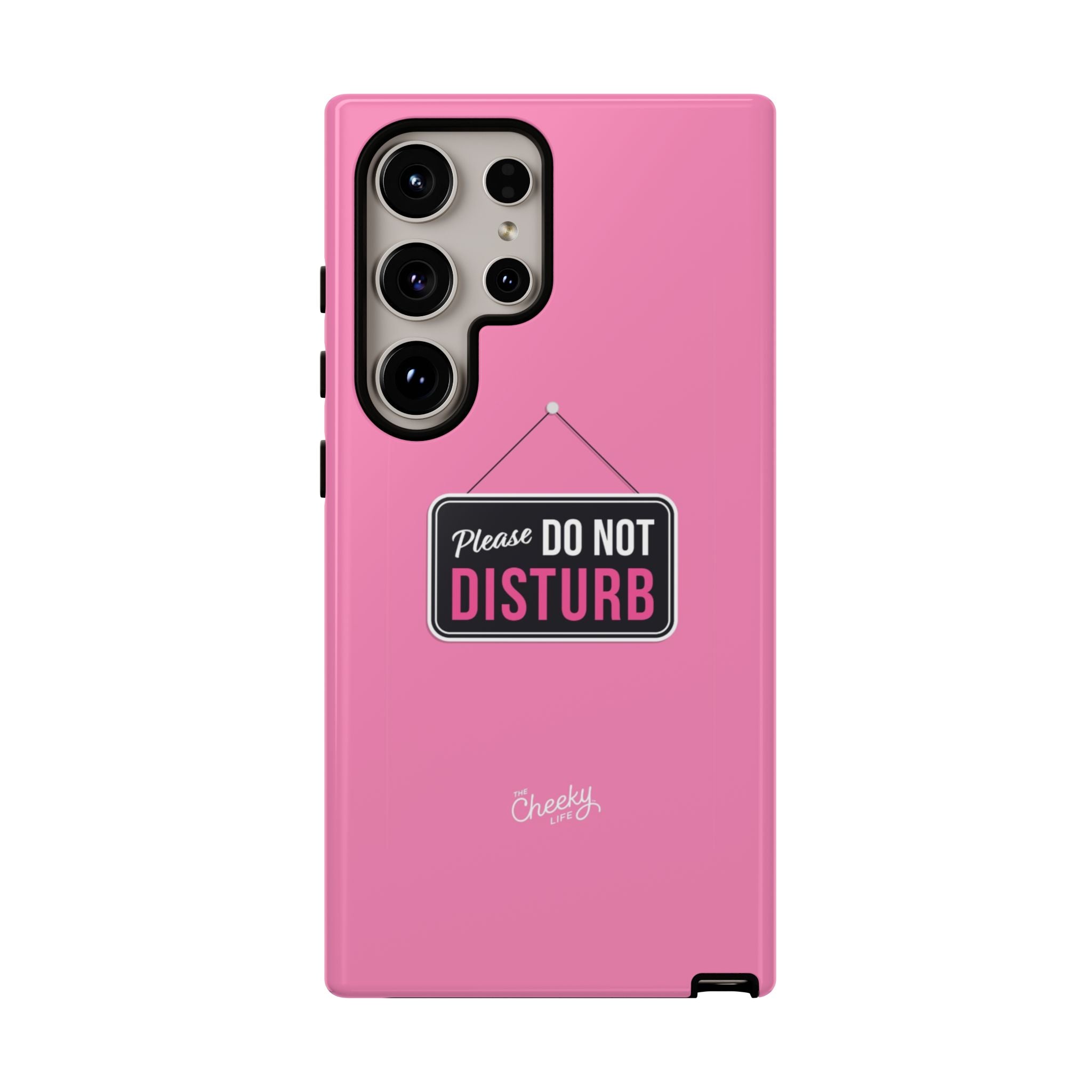 Do Not Disturb Phone Case, Cute Tough Case, Gift for Her, Motivational Tech Accessory, Pink Phone Cover with Attitude