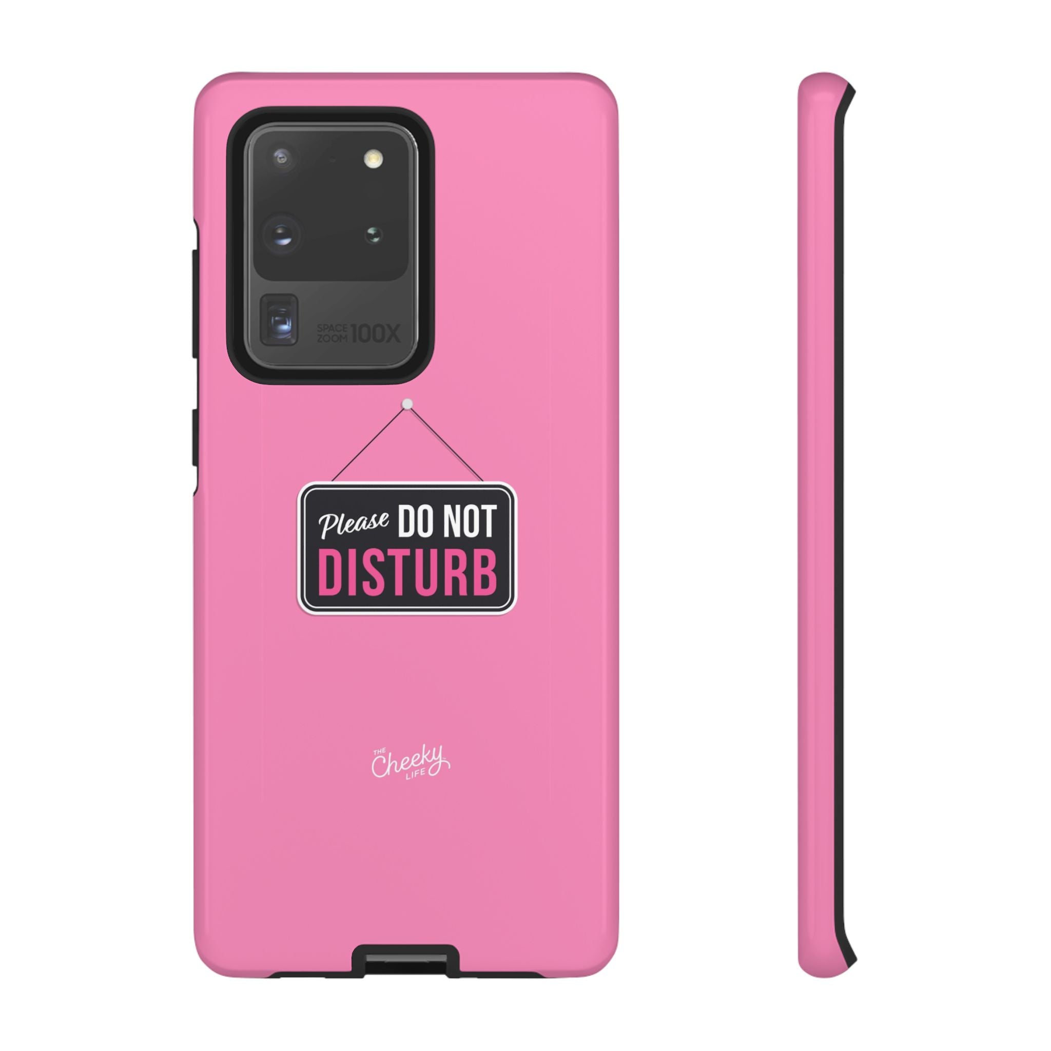 Do Not Disturb Phone Case, Cute Tough Case, Gift for Her, Motivational Tech Accessory, Pink Phone Cover with Attitude