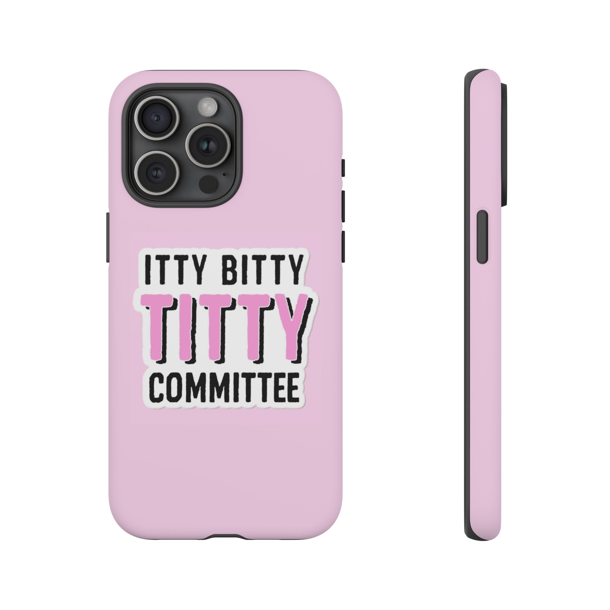 Pink Phone Case with Itty Bitty Titty Committee Design, Funny Phone Cover, Gift for Her, Cute Cellphone Case, Quirky Accessory