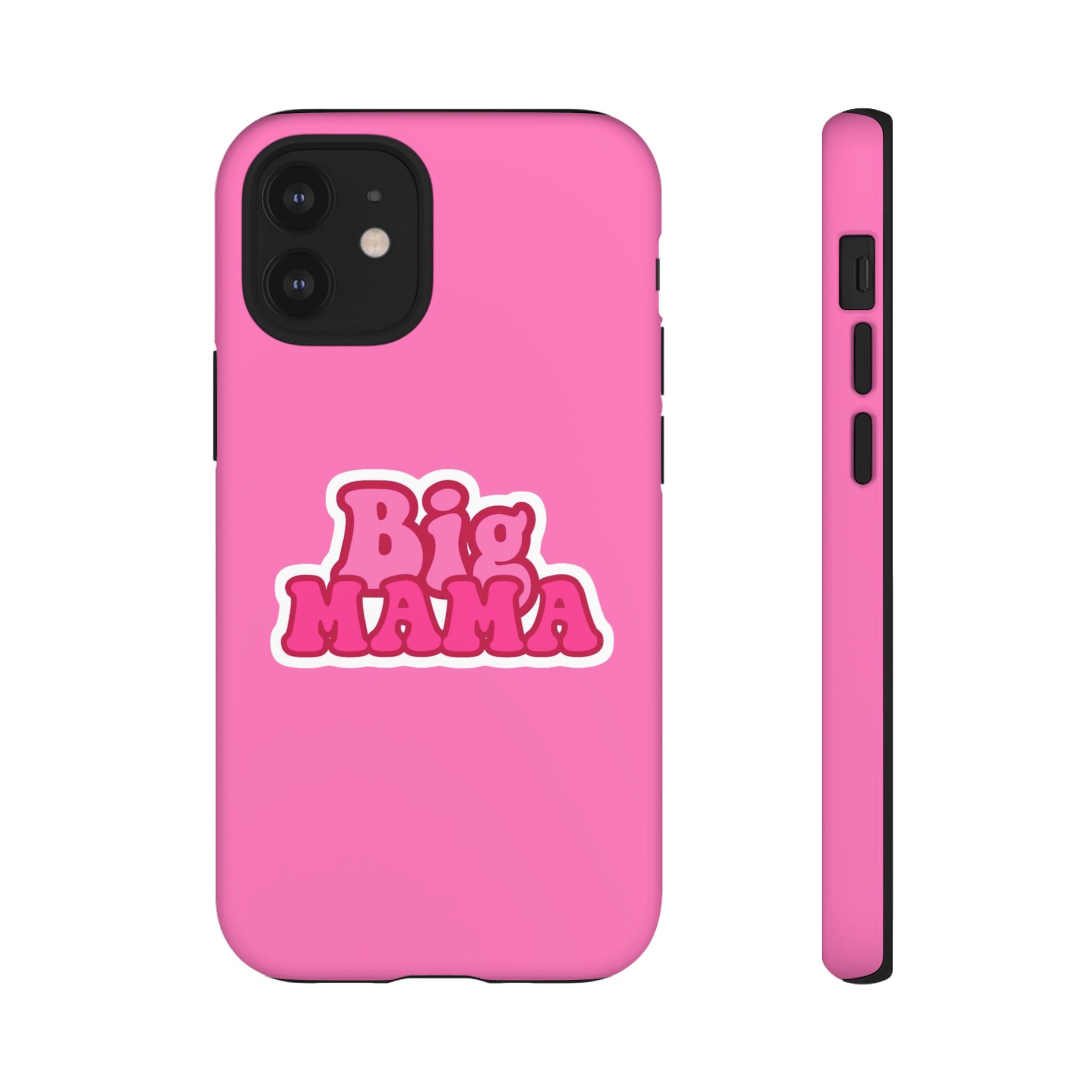 Big Mama Phone Case - Cute Pink Tough Case for Moms, Fun Gift for Mother's Day, Stylish Phone Cover, Unique Smartphone Accessory