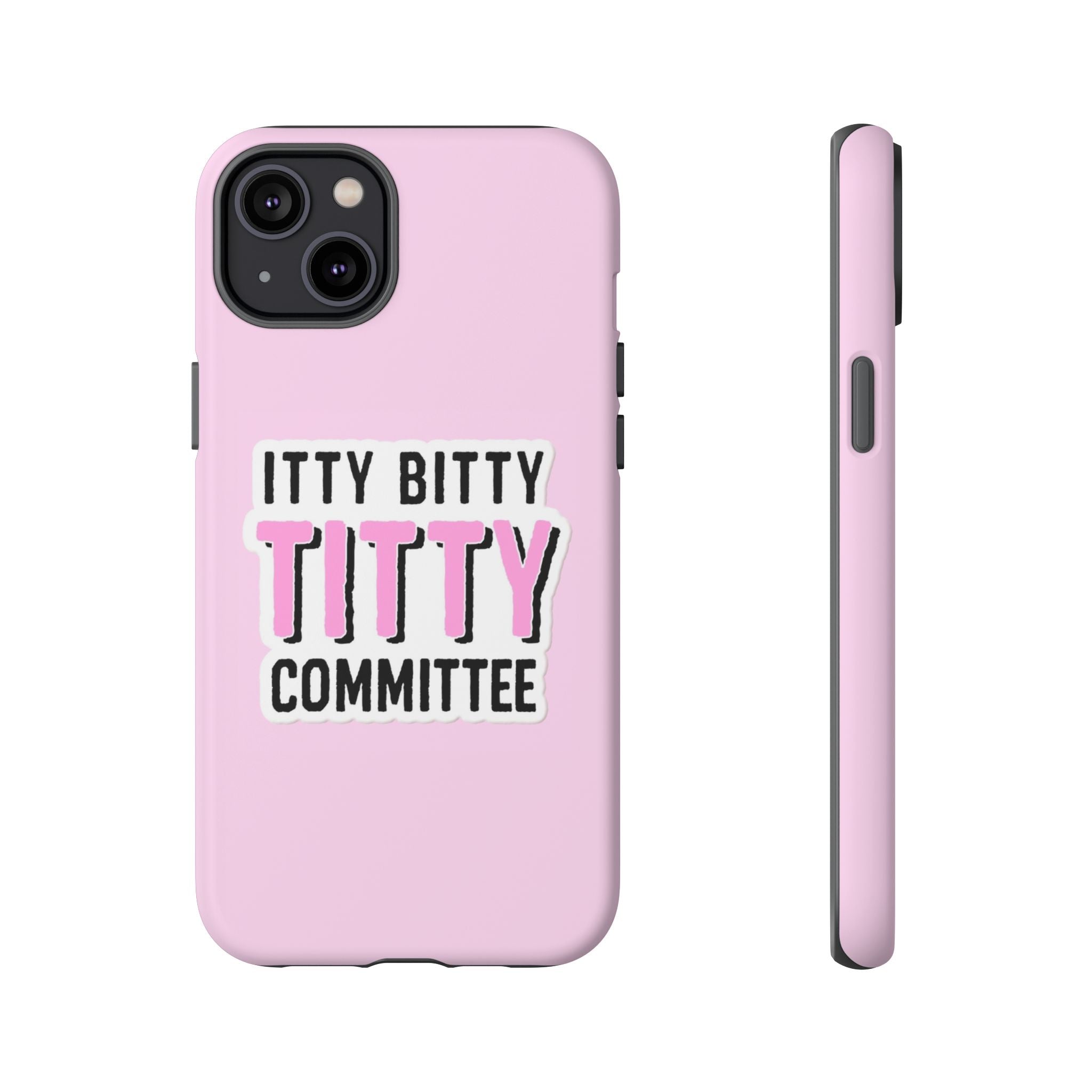 Pink Phone Case with Itty Bitty Titty Committee Design, Funny Phone Cover, Gift for Her, Cute Cellphone Case, Quirky Accessory