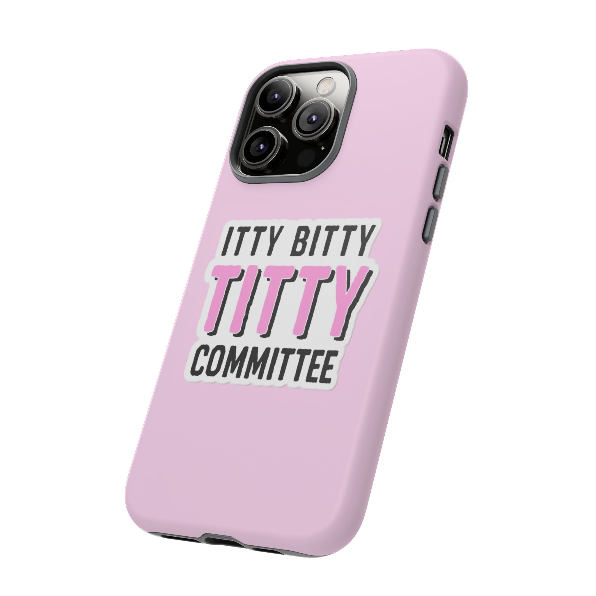Pink Phone Case with Itty Bitty Titty Committee Design, Funny Phone Cover, Gift for Her, Cute Cellphone Case, Quirky Accessory