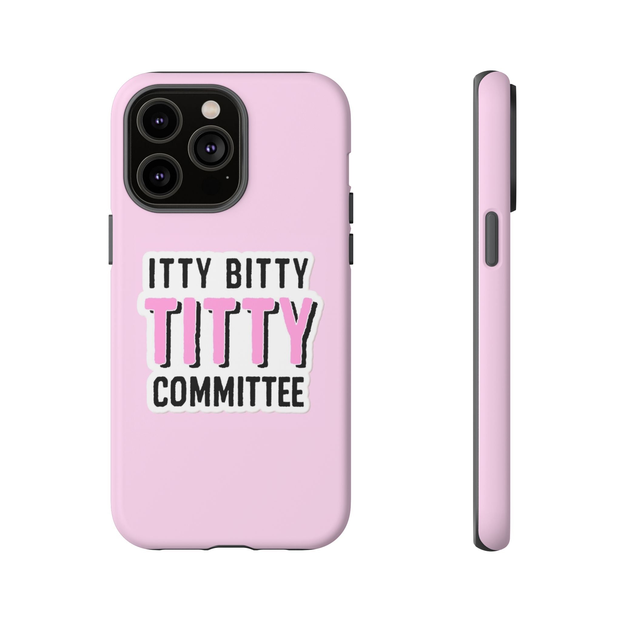 Pink Phone Case with Itty Bitty Titty Committee Design, Funny Phone Cover, Gift for Her, Cute Cellphone Case, Quirky Accessory