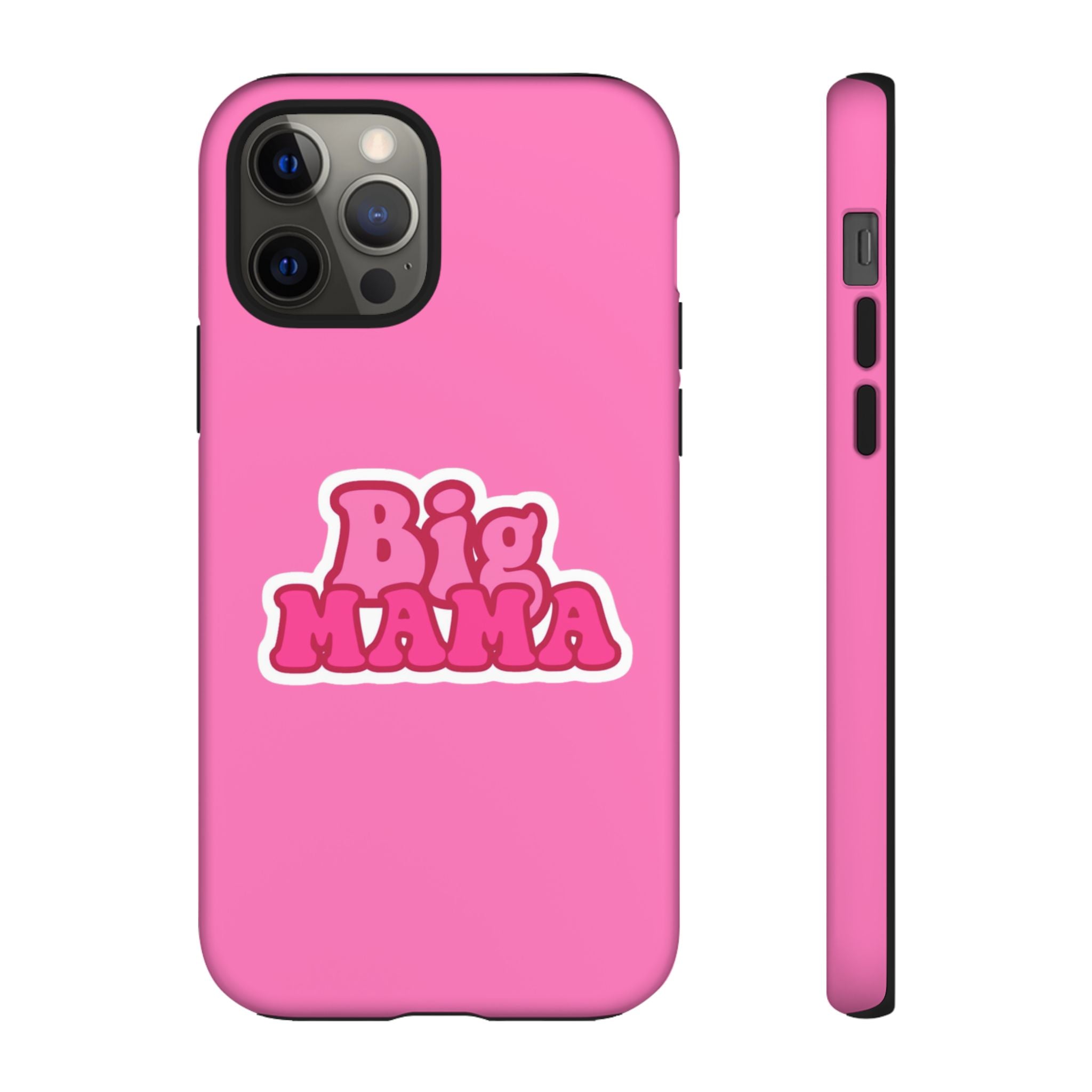 Big Mama Phone Case - Cute Pink Tough Case for Moms, Fun Gift for Mother's Day, Stylish Phone Cover, Unique Smartphone Accessory