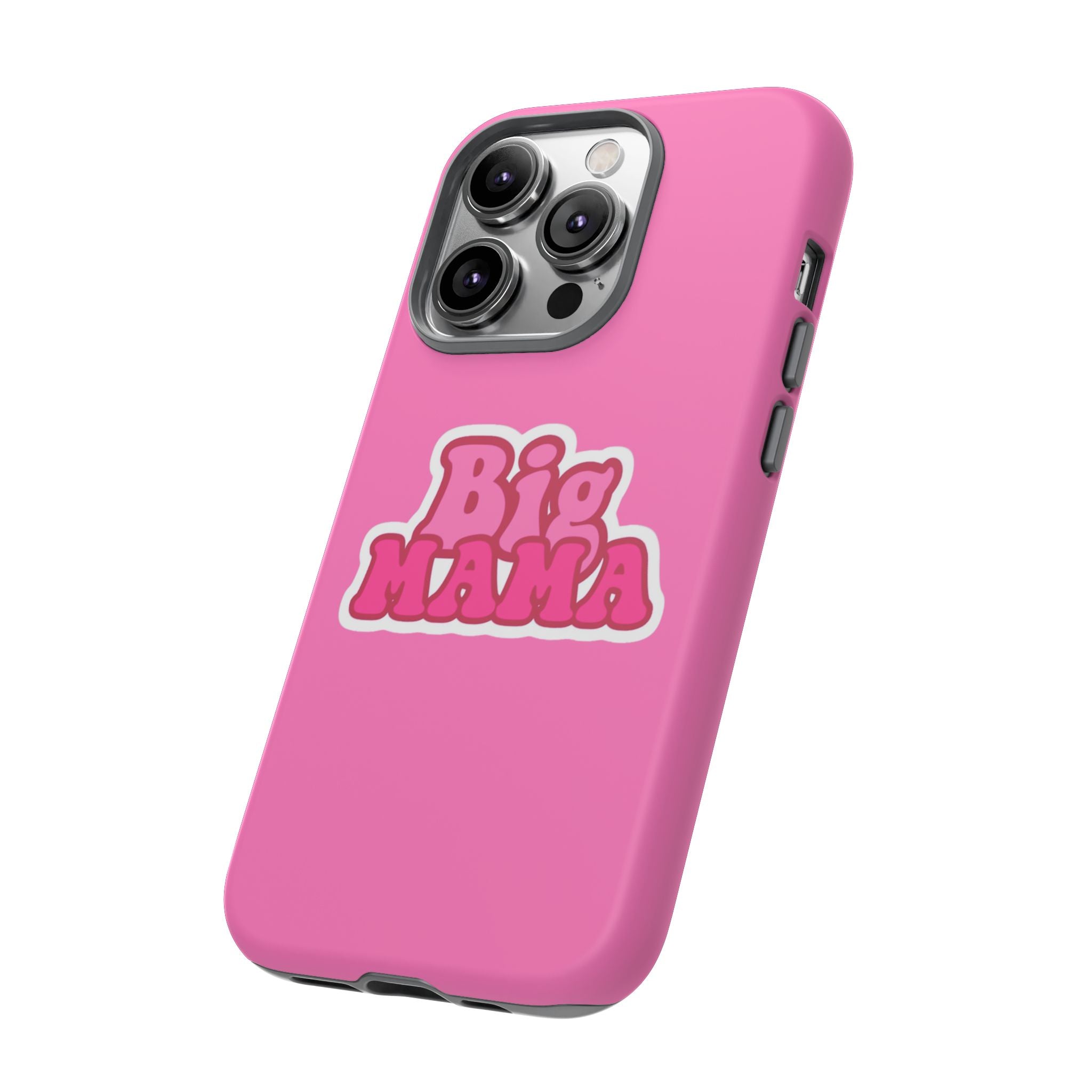 Big Mama Phone Case - Cute Pink Tough Case for Moms, Fun Gift for Mother's Day, Stylish Phone Cover, Unique Smartphone Accessory