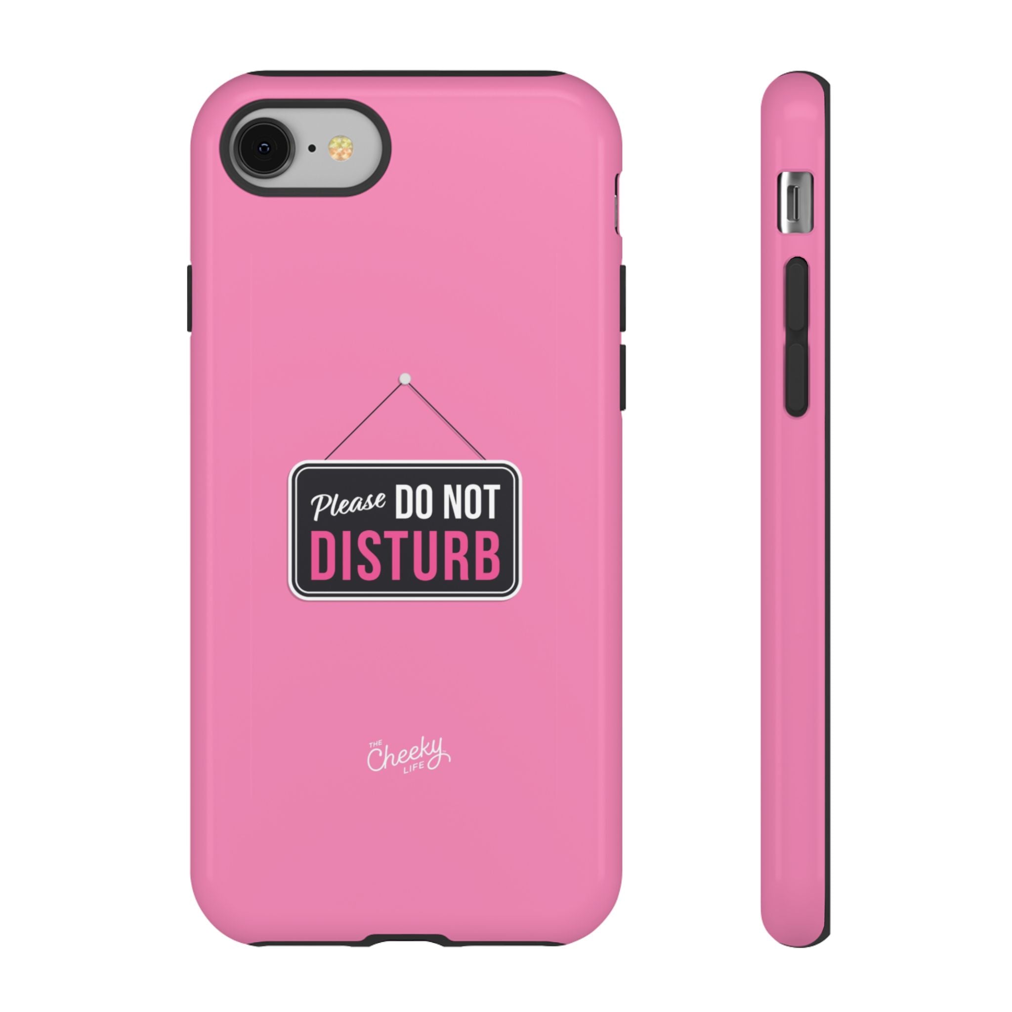Do Not Disturb Phone Case, Cute Tough Case, Gift for Her, Motivational Tech Accessory, Pink Phone Cover with Attitude