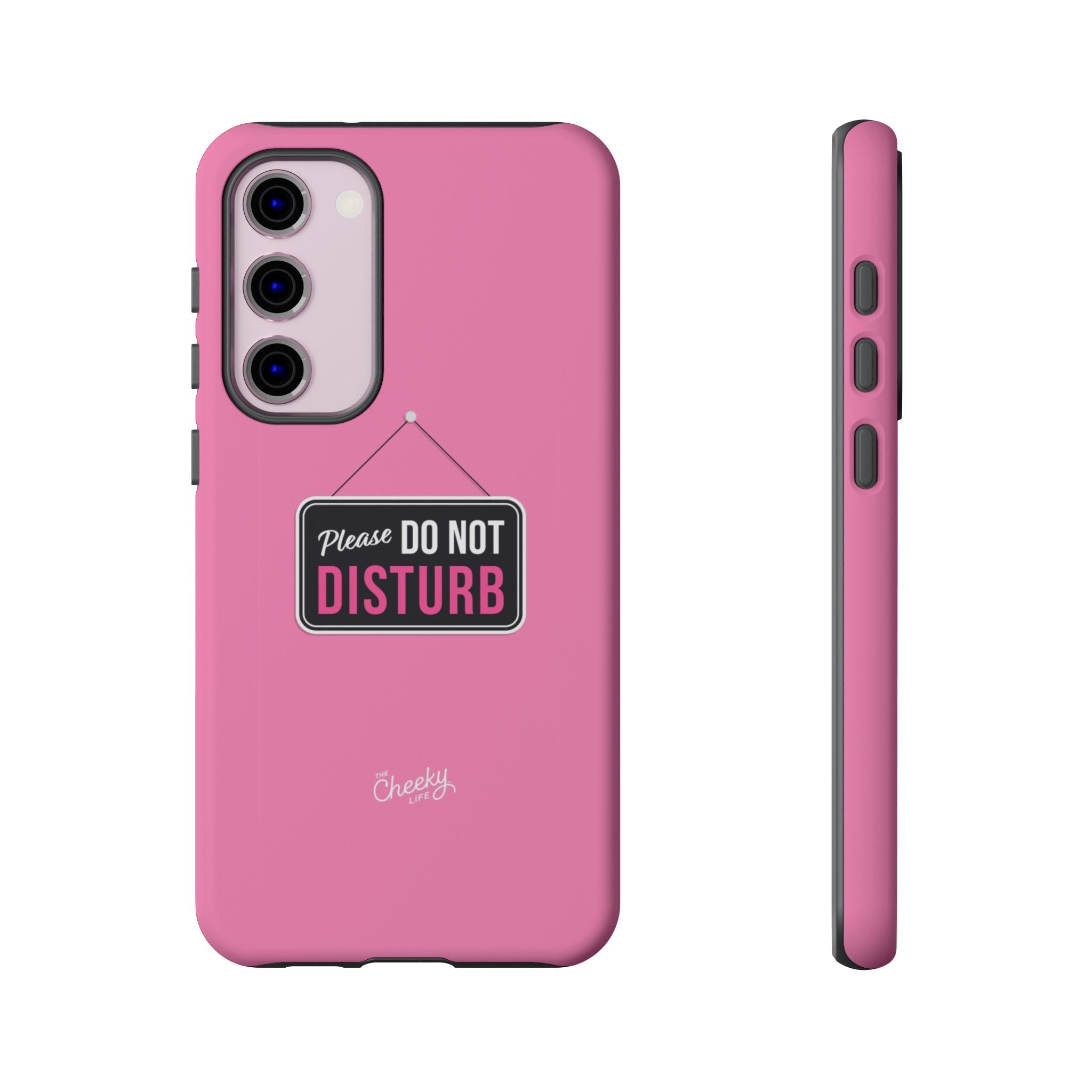 Do Not Disturb Phone Case, Cute Tough Case, Gift for Her, Motivational Tech Accessory, Pink Phone Cover with Attitude