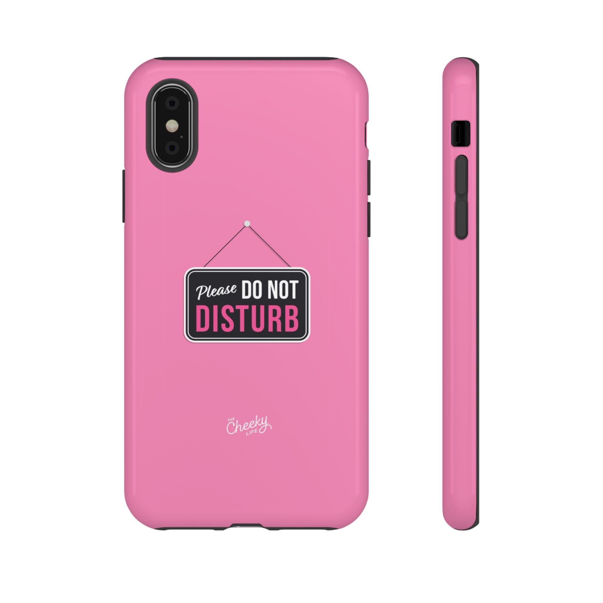 Do Not Disturb Phone Case, Cute Tough Case, Gift for Her, Motivational Tech Accessory, Pink Phone Cover with Attitude
