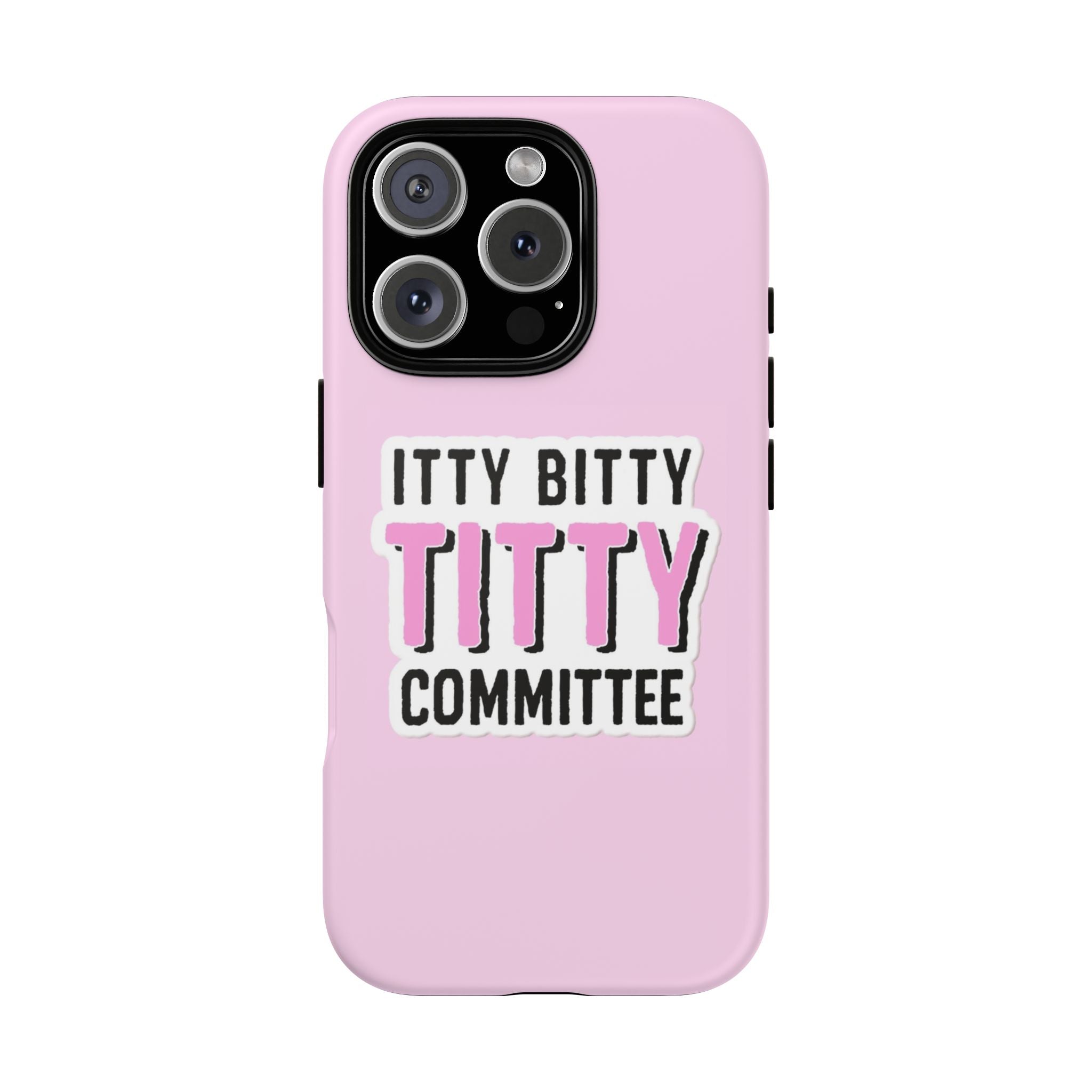 Pink Phone Case with Itty Bitty Titty Committee Design, Funny Phone Cover, Gift for Her, Cute Cellphone Case, Quirky Accessory