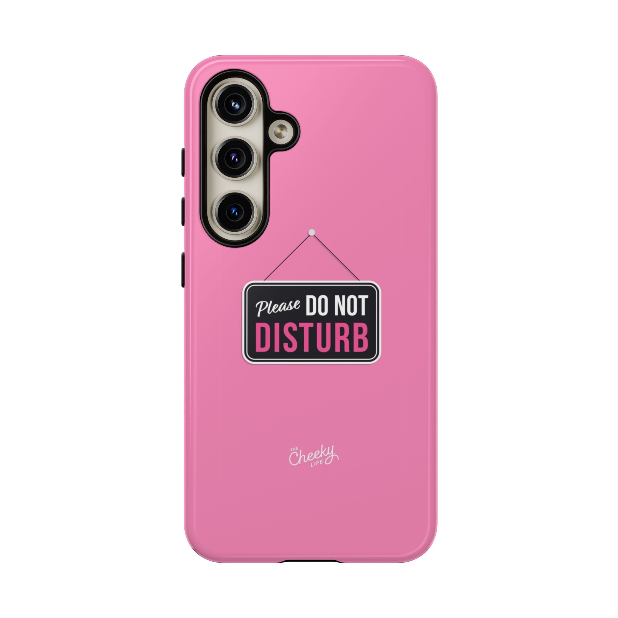 Do Not Disturb Phone Case, Cute Tough Case, Gift for Her, Motivational Tech Accessory, Pink Phone Cover with Attitude