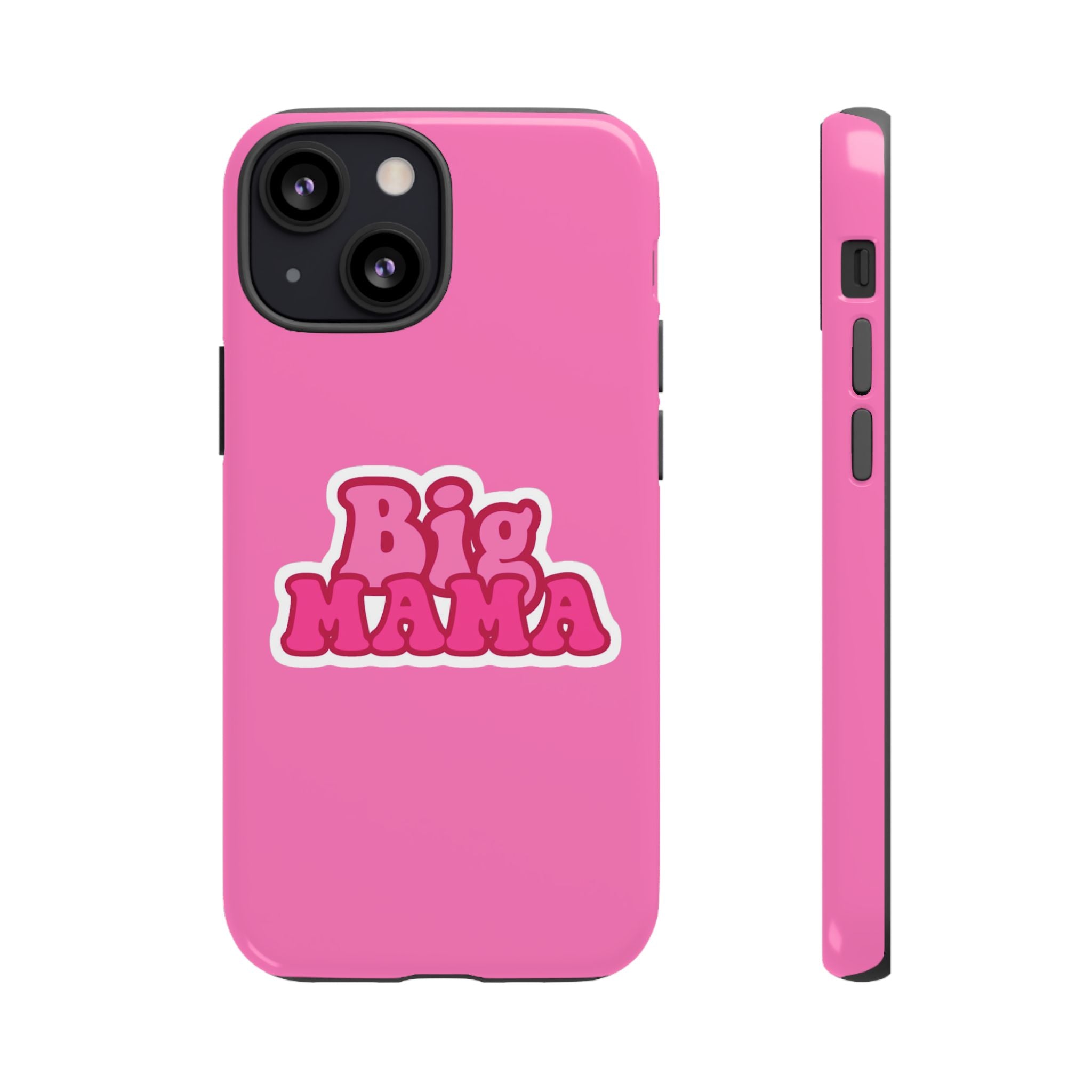 Big Mama Phone Case - Cute Pink Tough Case for Moms, Fun Gift for Mother's Day, Stylish Phone Cover, Unique Smartphone Accessory