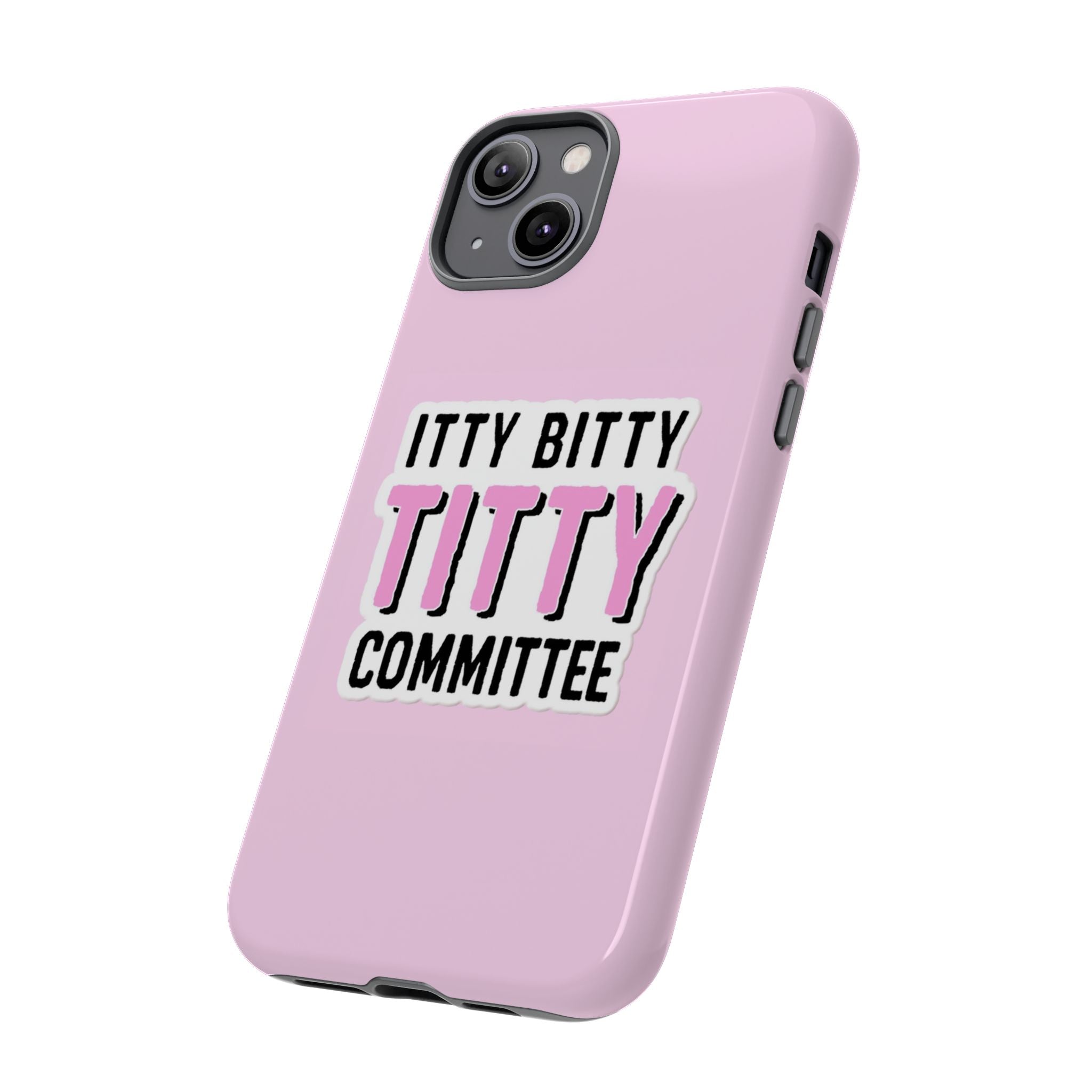 Pink Phone Case with Itty Bitty Titty Committee Design, Funny Phone Cover, Gift for Her, Cute Cellphone Case, Quirky Accessory