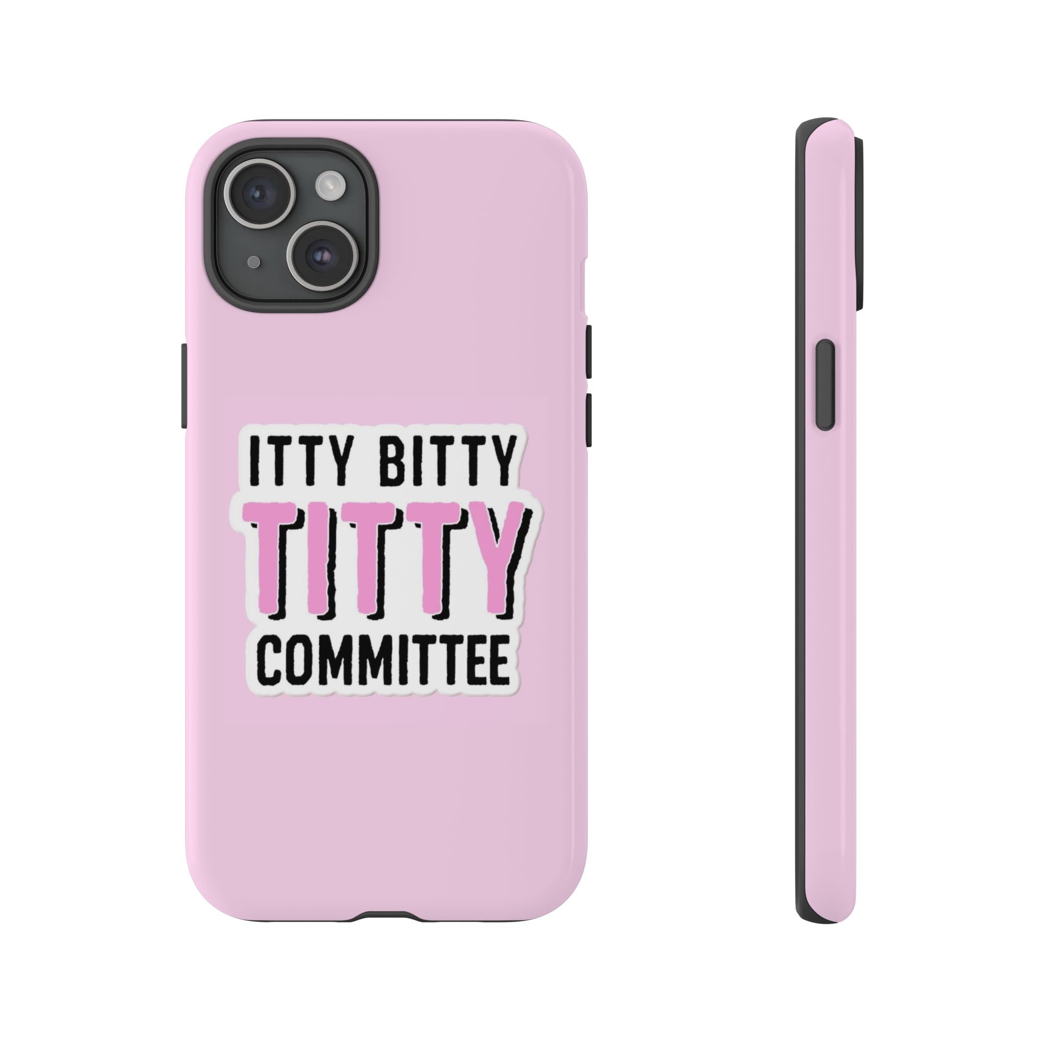 Pink Phone Case with Itty Bitty Titty Committee Design, Funny Phone Cover, Gift for Her, Cute Cellphone Case, Quirky Accessory