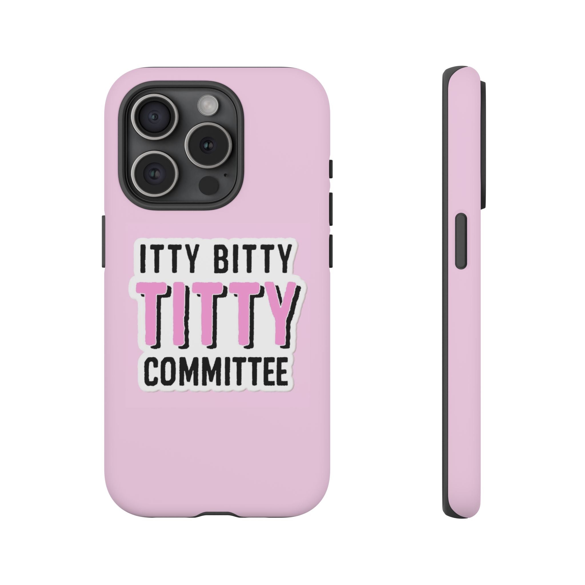 Pink Phone Case with Itty Bitty Titty Committee Design, Funny Phone Cover, Gift for Her, Cute Cellphone Case, Quirky Accessory